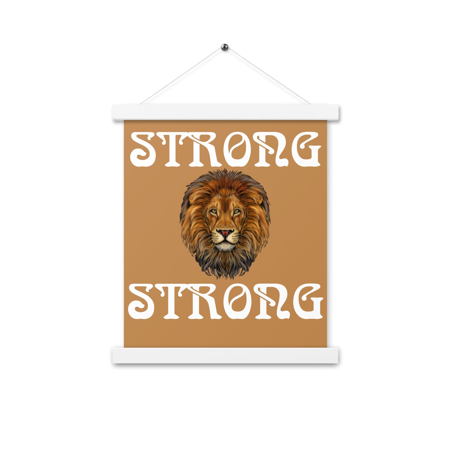 “STRONG” Light Brown Poster W/White Font