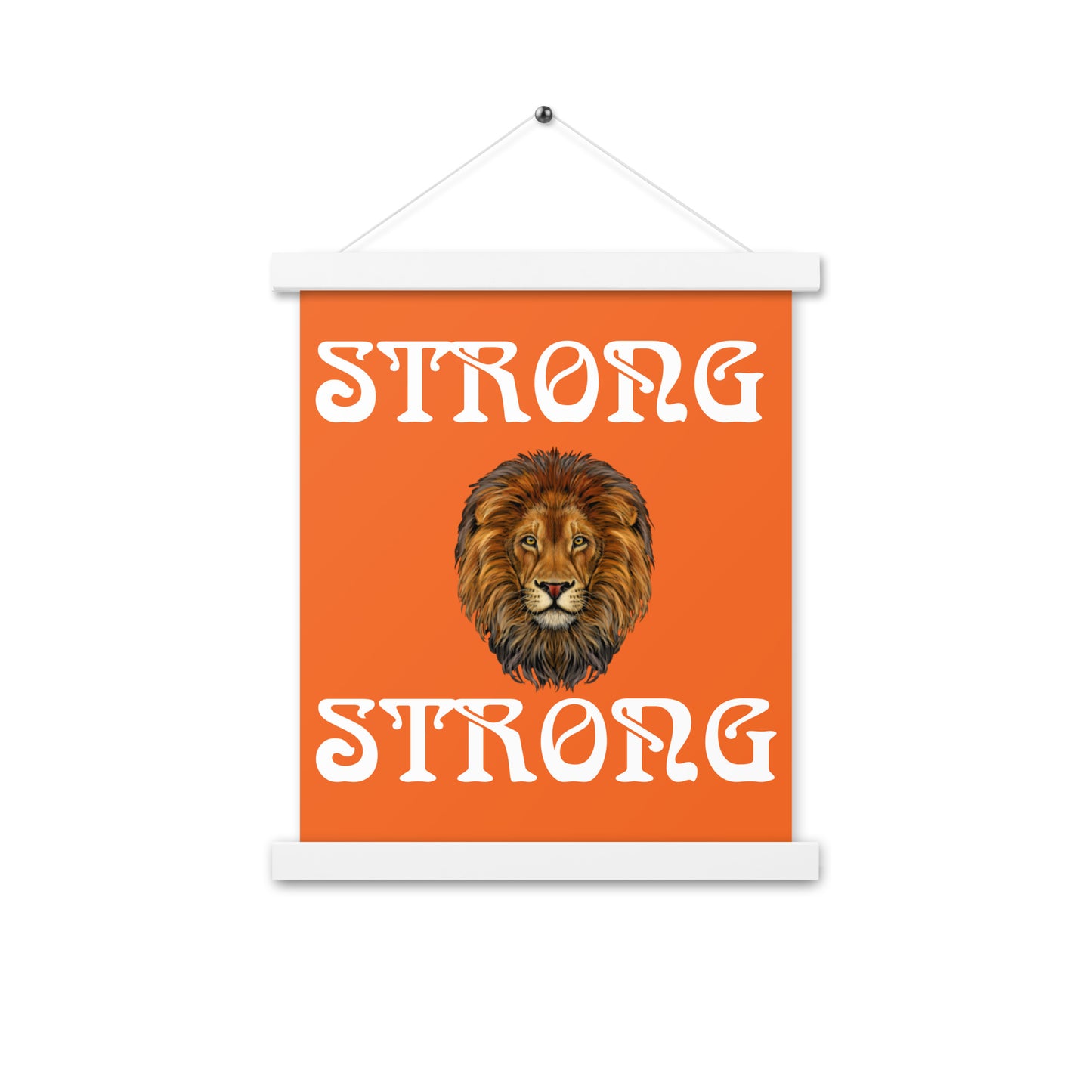 “STRONG” Orange Poster W/White Font