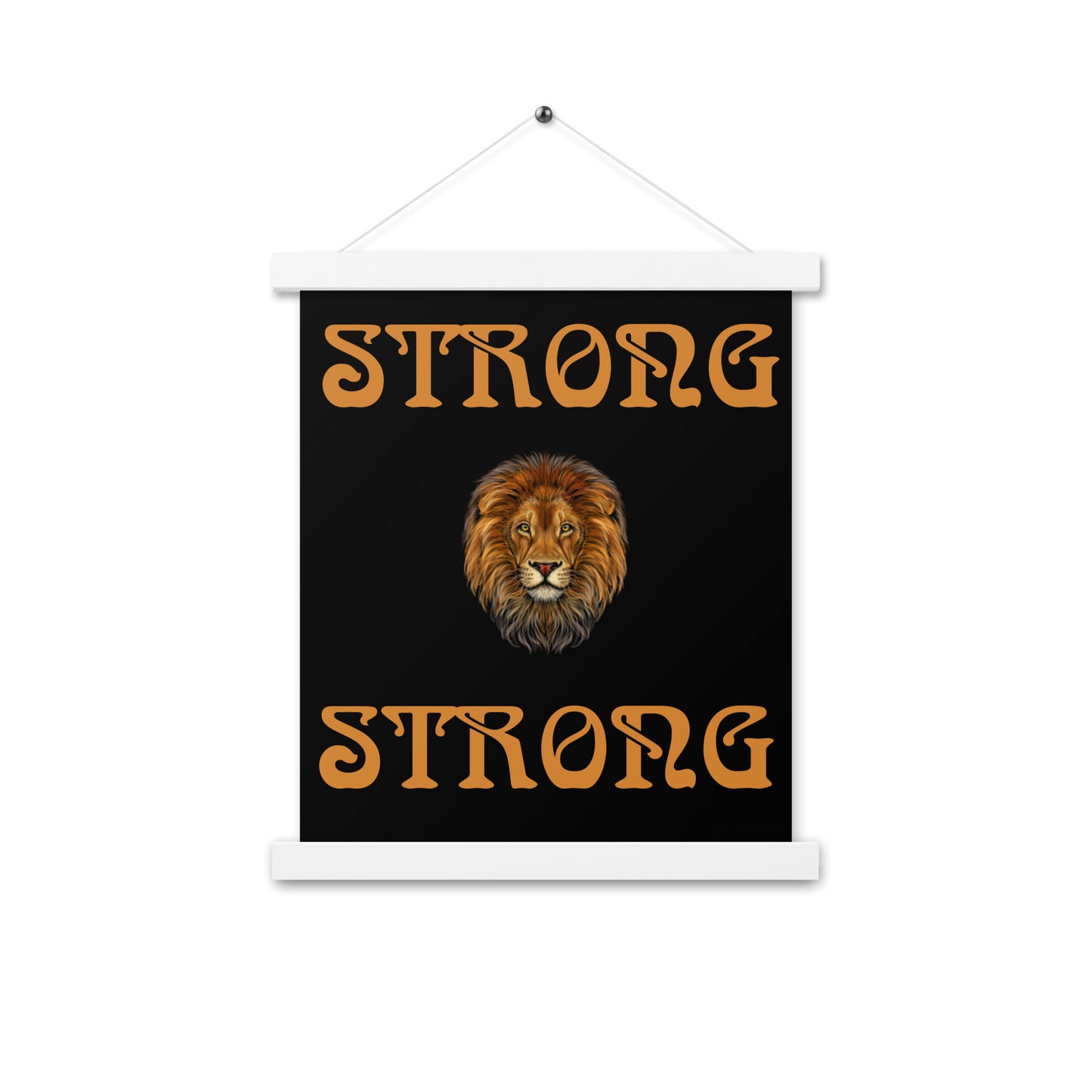 “STRONG” Black Poster W/Bronze Font