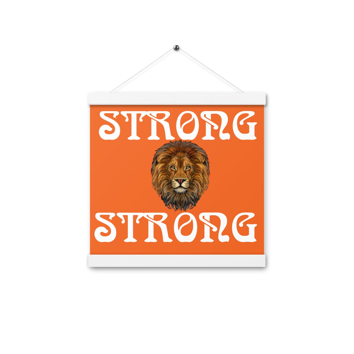 “STRONG” Orange Poster W/White Font
