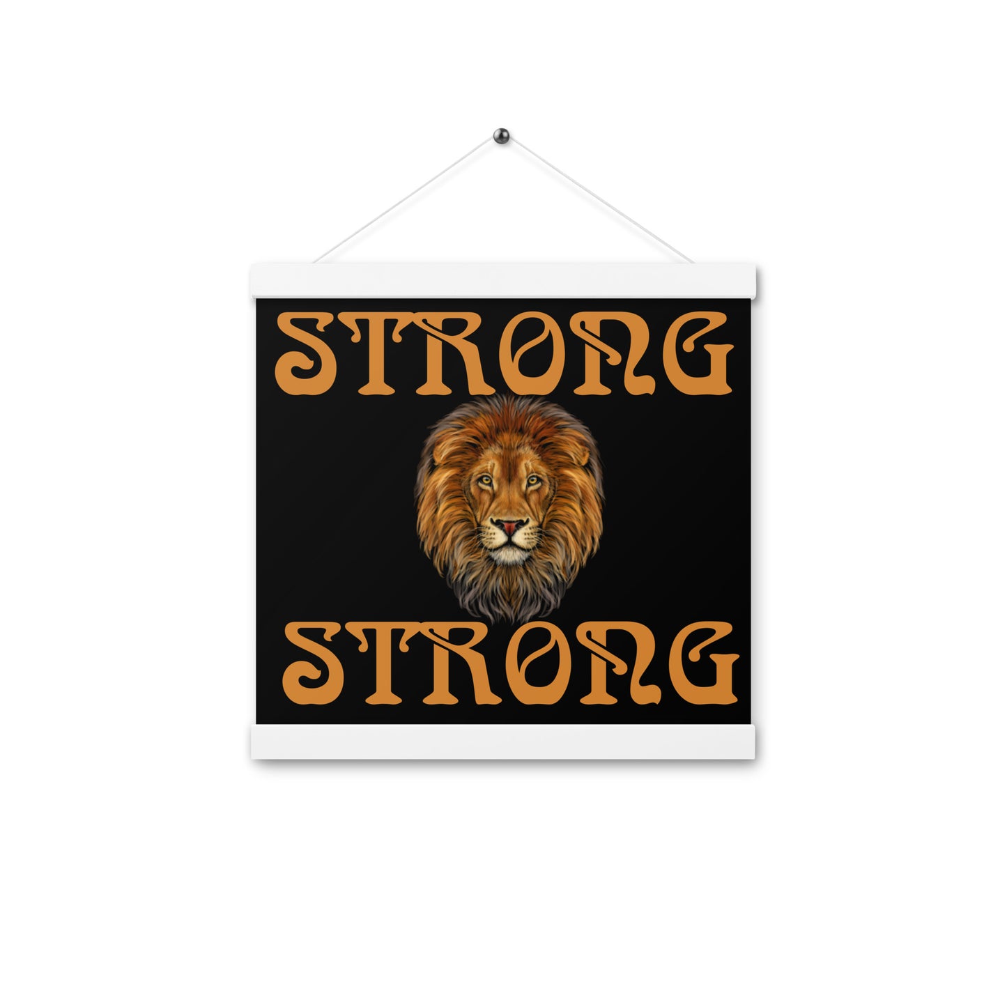 “STRONG” Black Poster W/Bronze Font