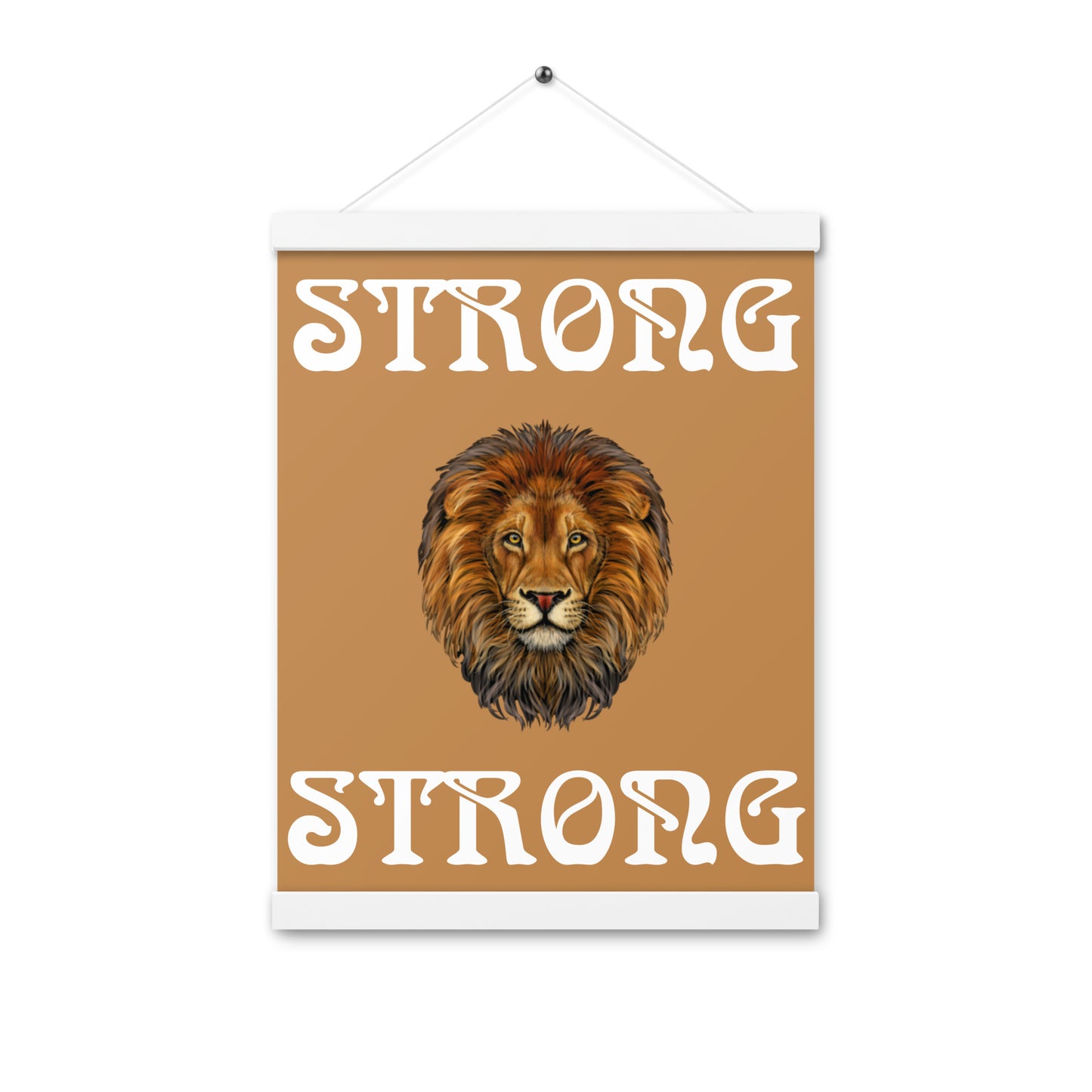 “STRONG” Light Brown Poster W/White Font