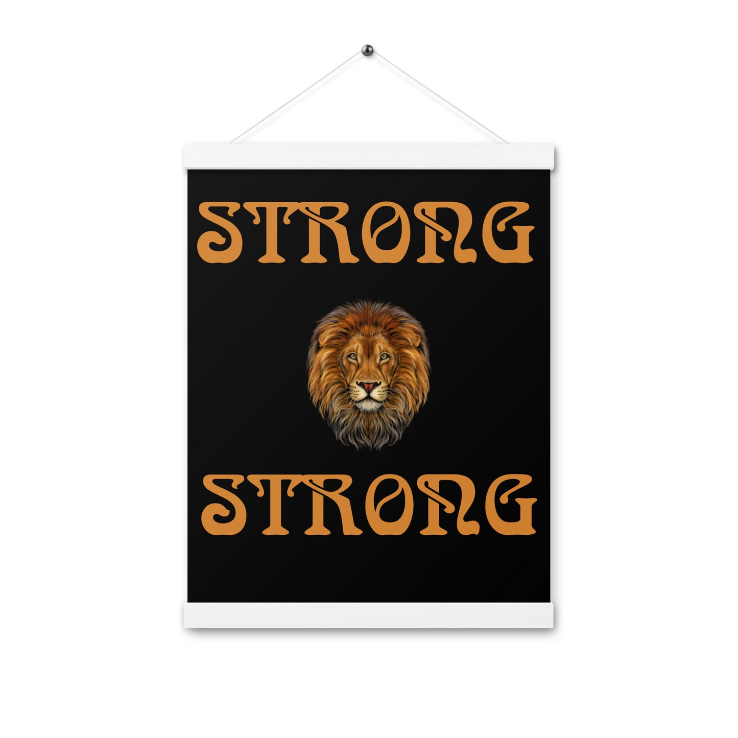 “STRONG” Black Poster W/Bronze Font