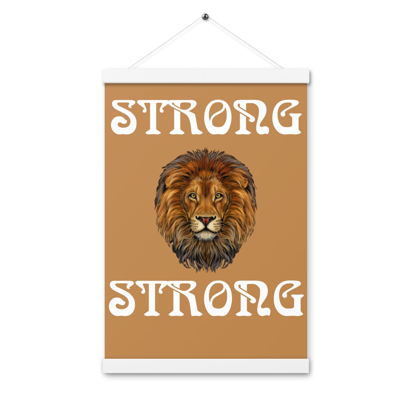 “STRONG” Light Brown Poster W/White Font