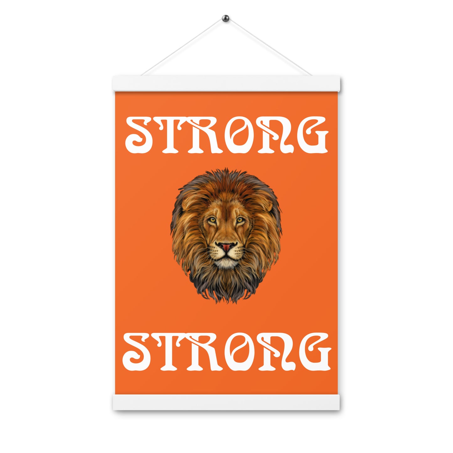 “STRONG” Orange Poster W/White Font