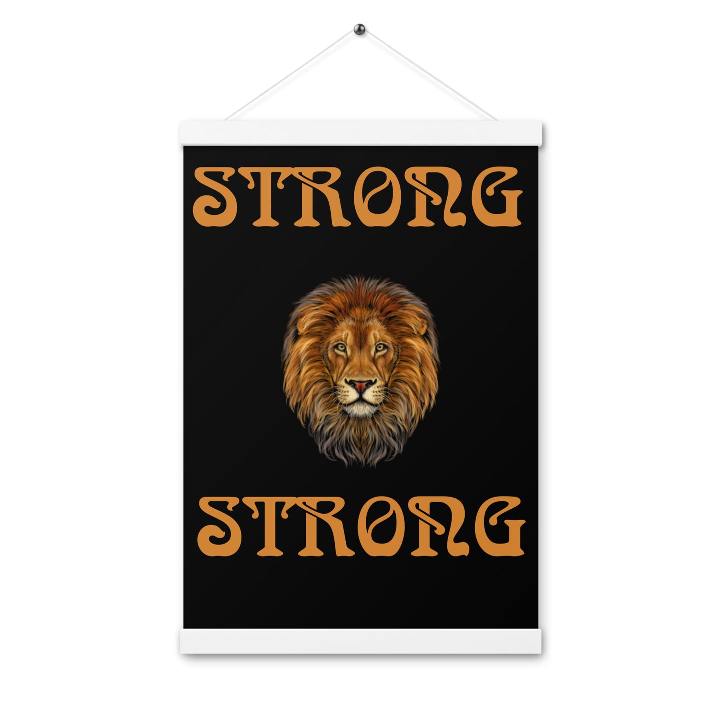 “STRONG” Black Poster W/Bronze Font