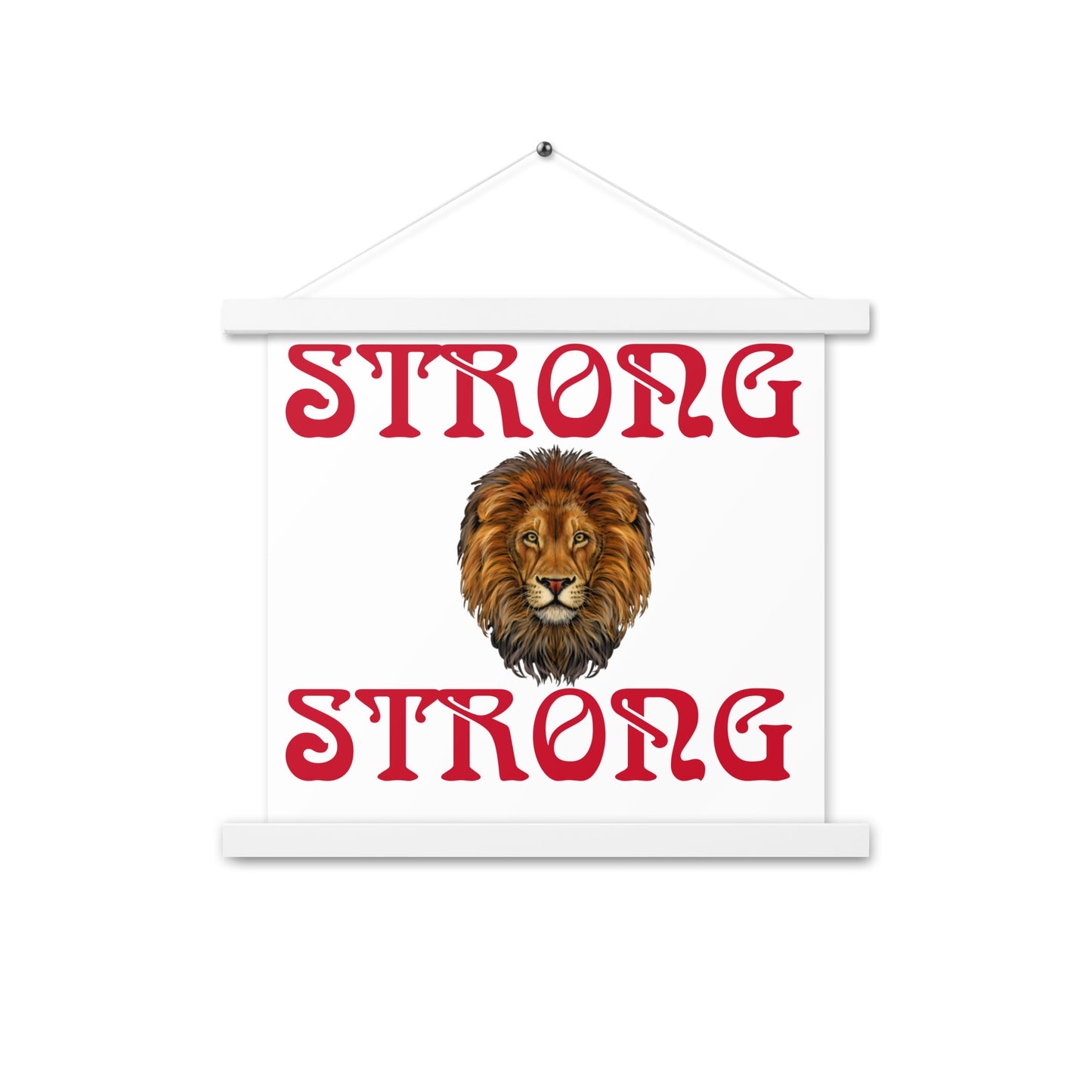 “STRONG” White Poster W/Red Font