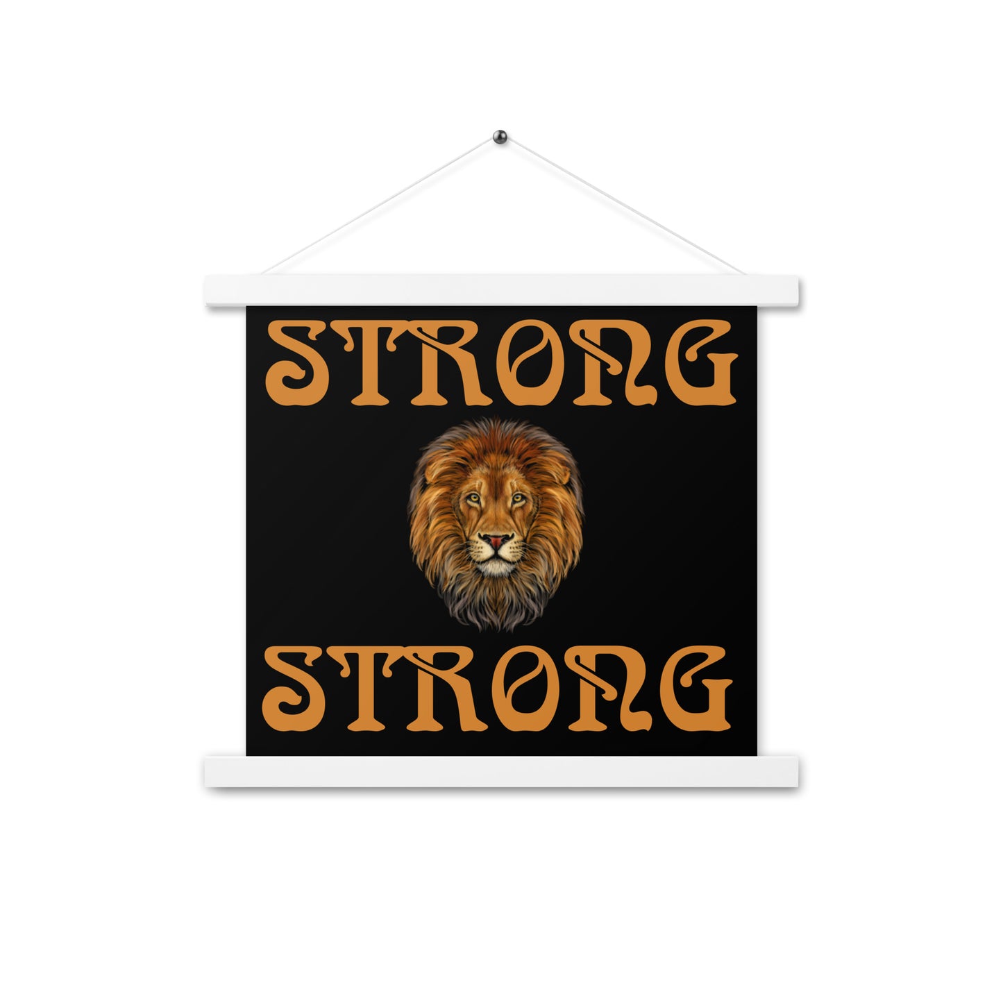 “STRONG” Black Poster W/Bronze Font