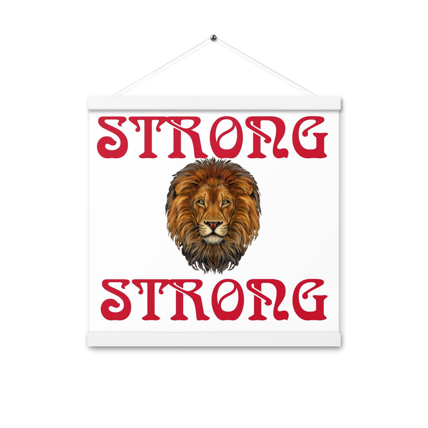“STRONG” White Poster W/Red Font