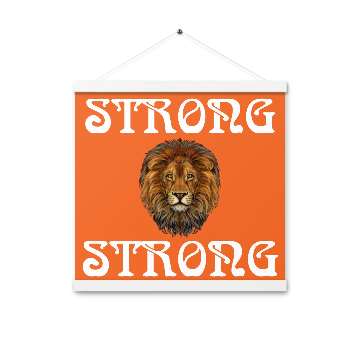 “STRONG” Orange Poster W/White Font