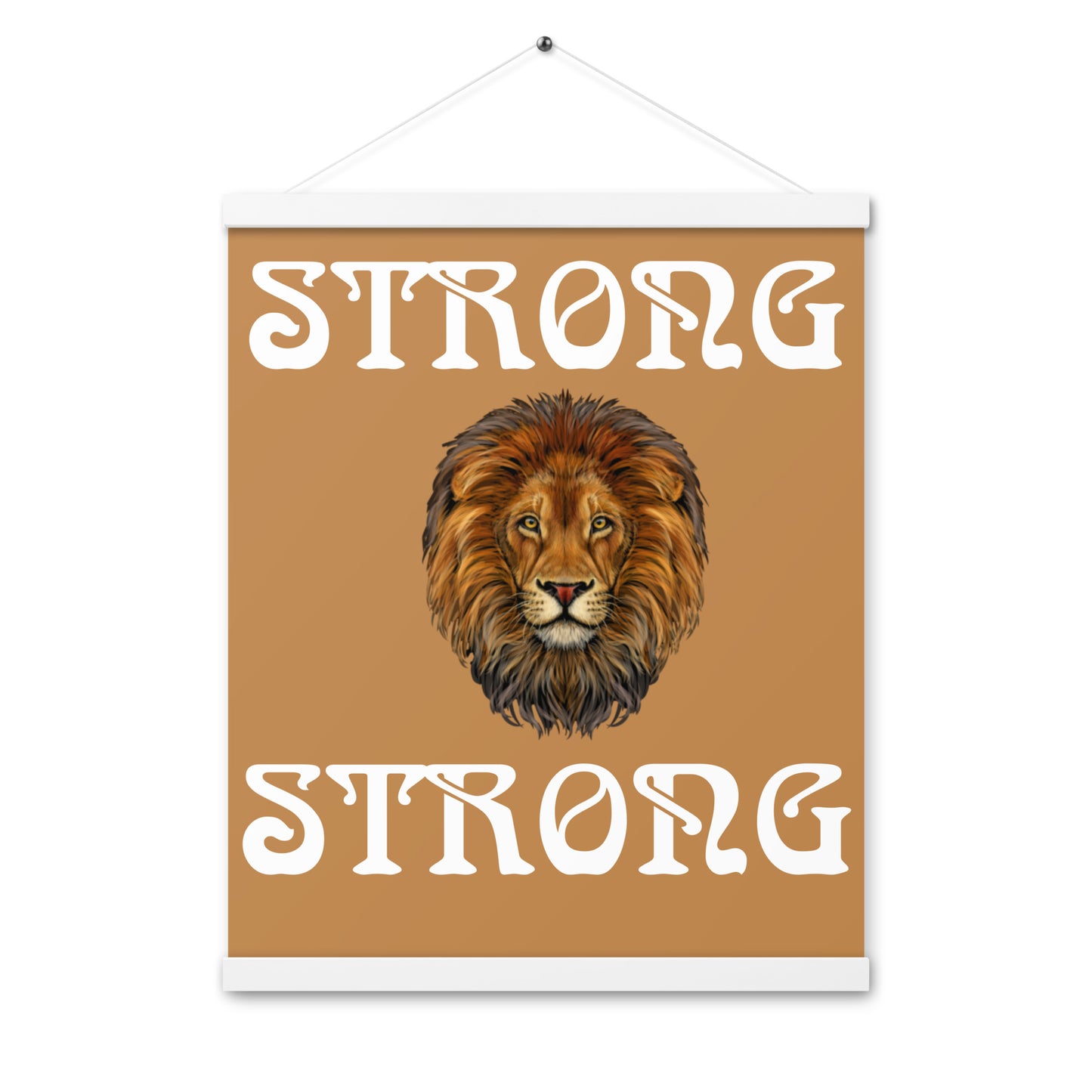 “STRONG” Light Brown Poster W/White Font