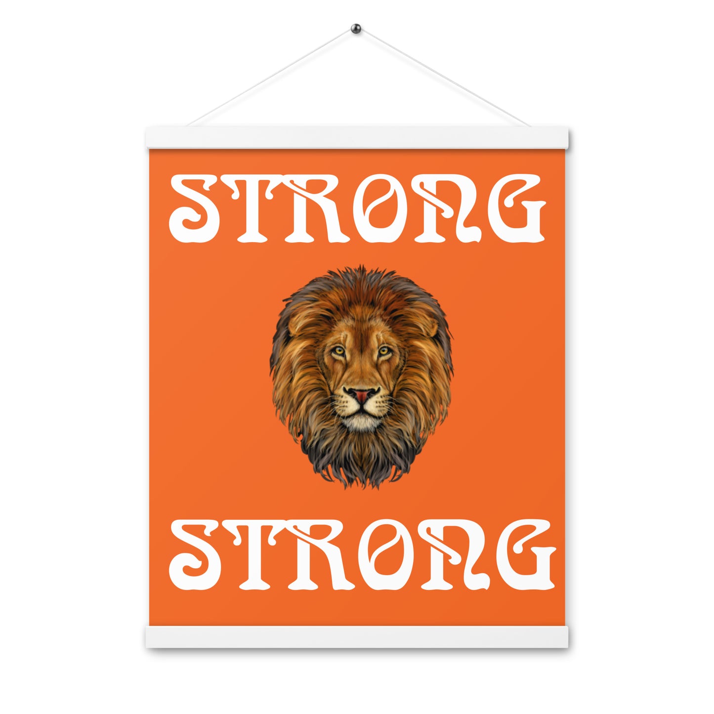 “STRONG” Orange Poster W/White Font