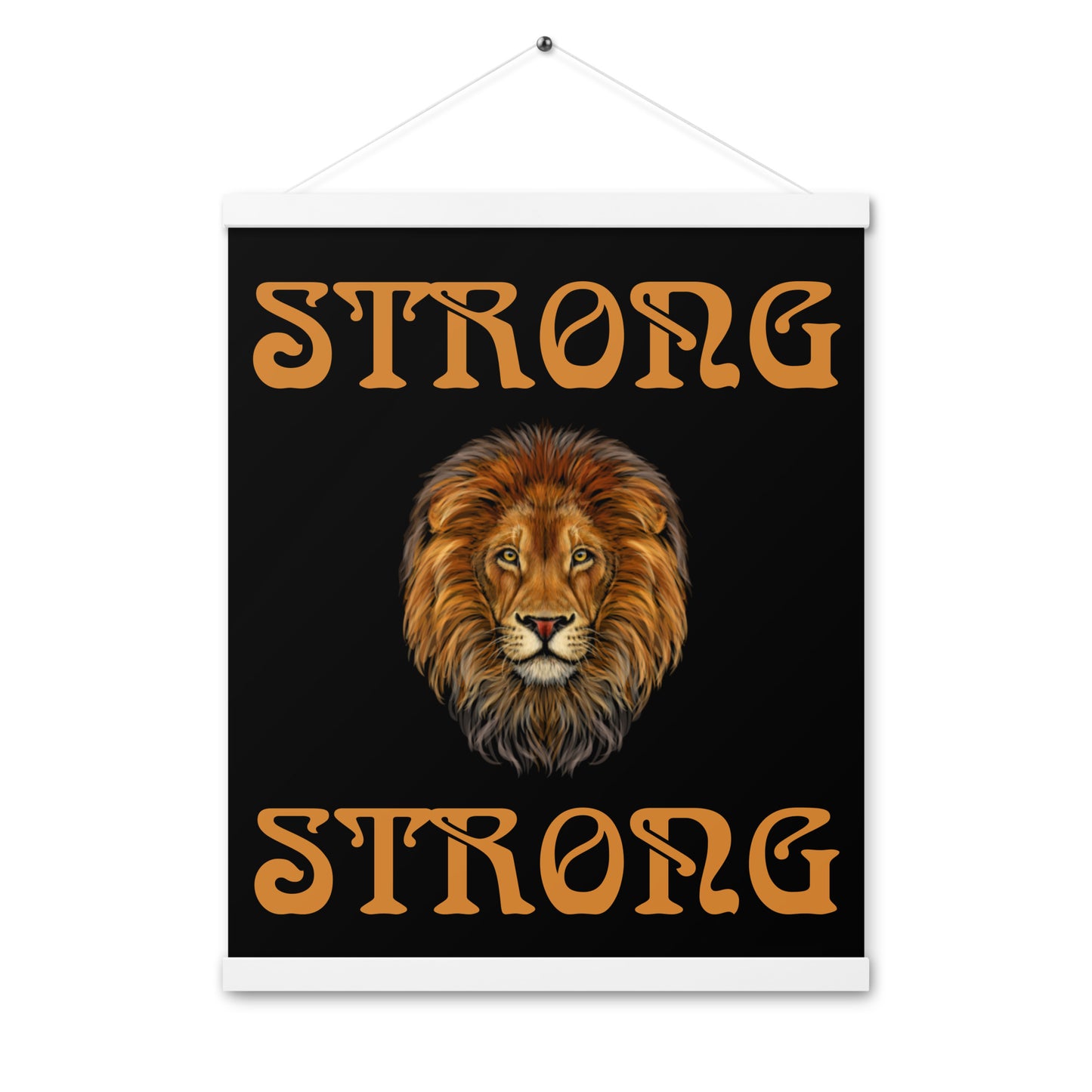 “STRONG” Black Poster W/Bronze Font