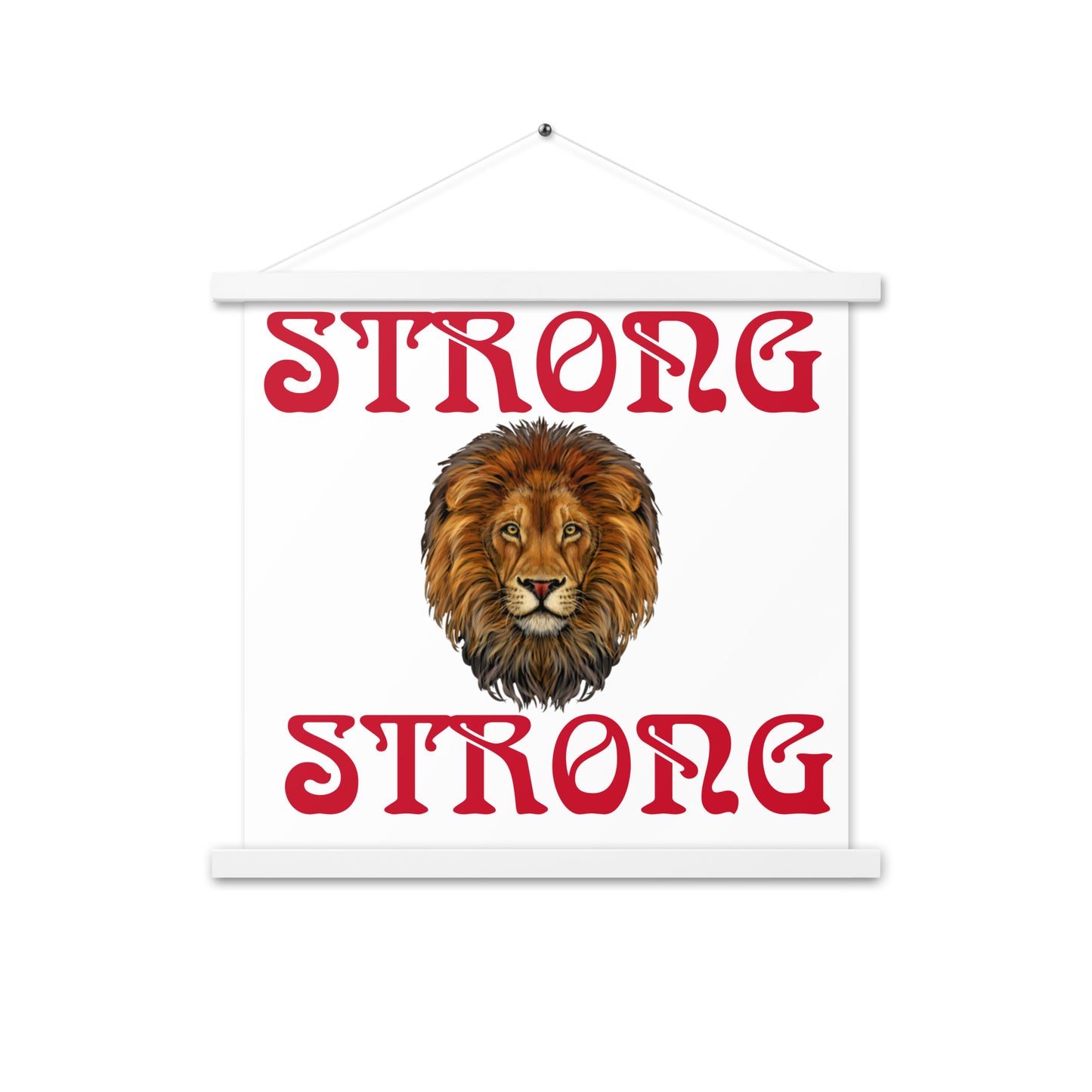 “STRONG” White Poster W/Red Font