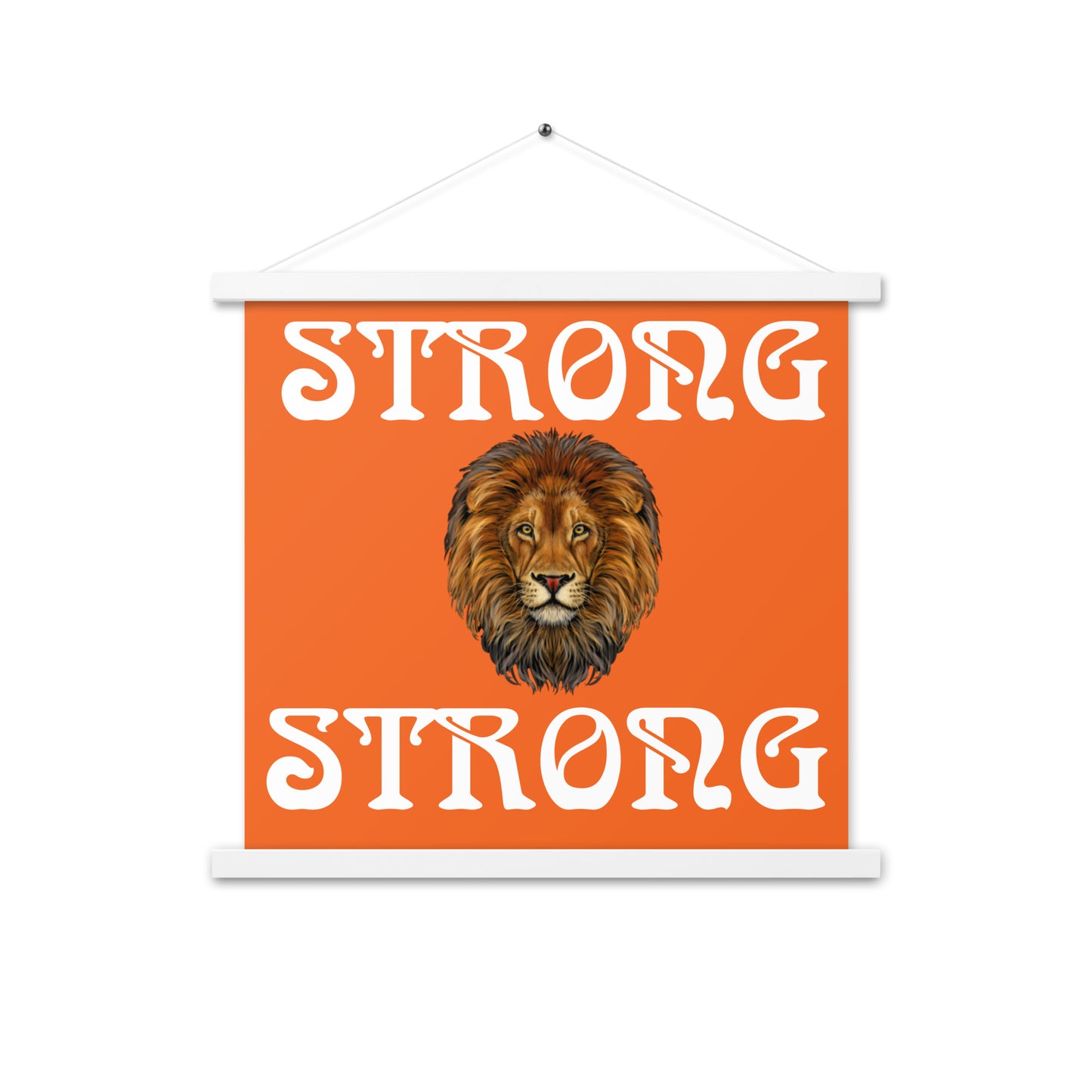 “STRONG” Orange Poster W/White Font