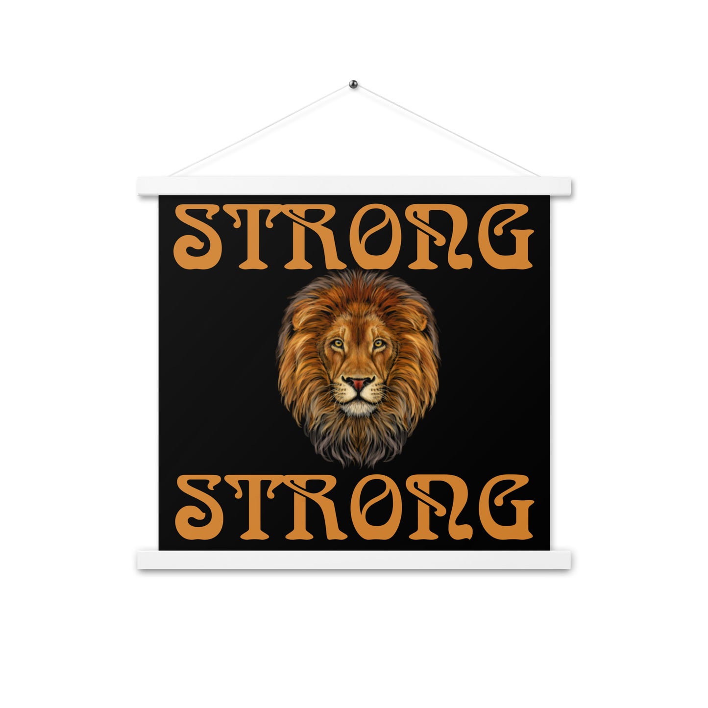 “STRONG” Black Poster W/Bronze Font