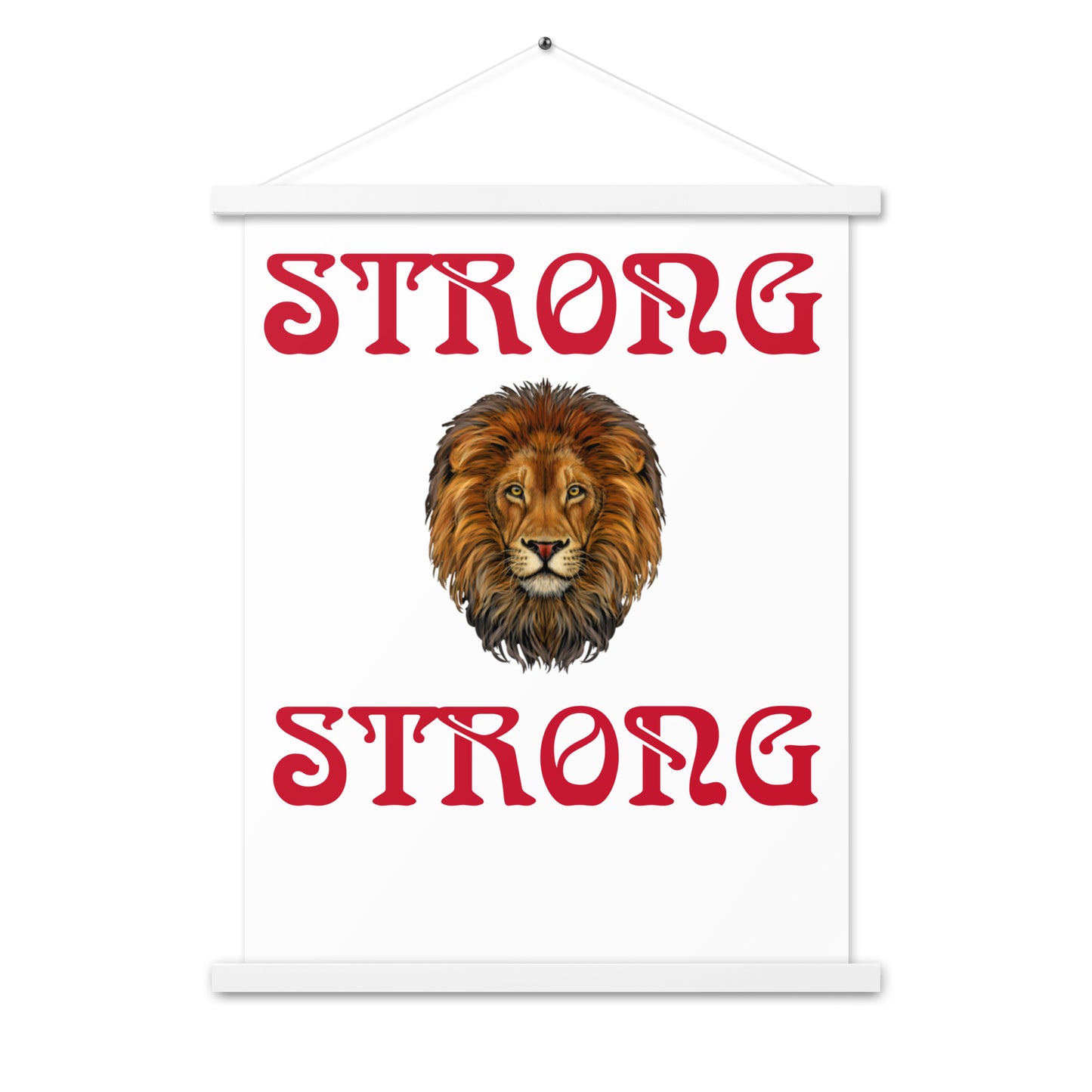 “STRONG” White Poster W/Red Font