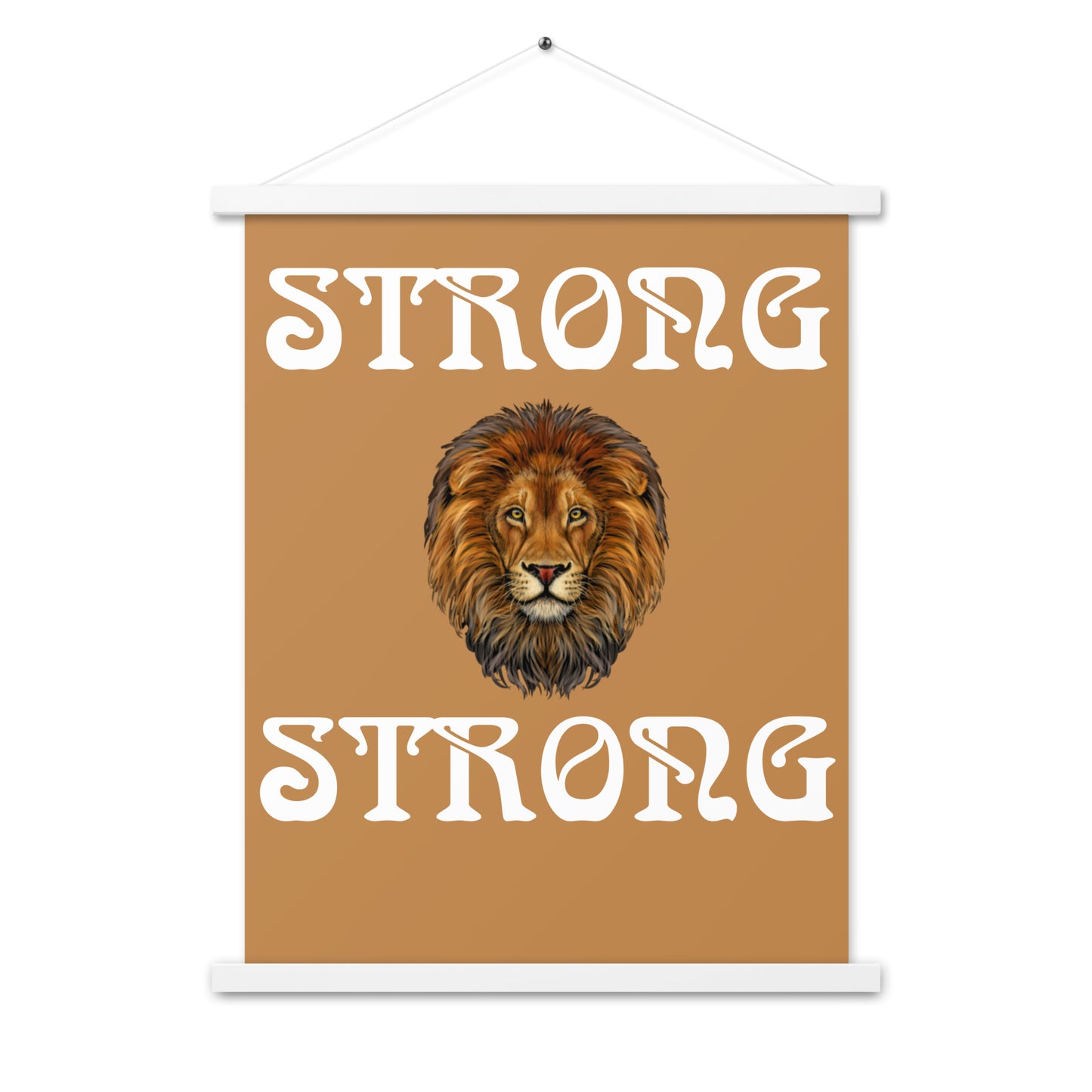 “STRONG” Light Brown Poster W/White Font
