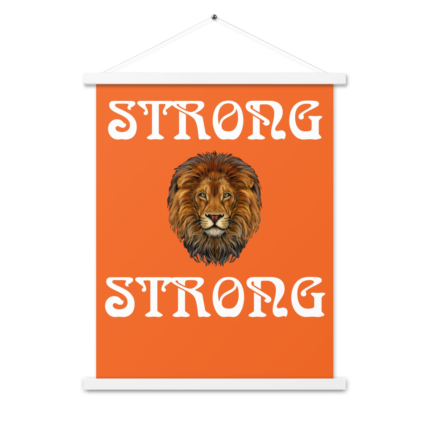 “STRONG” Orange Poster W/White Font