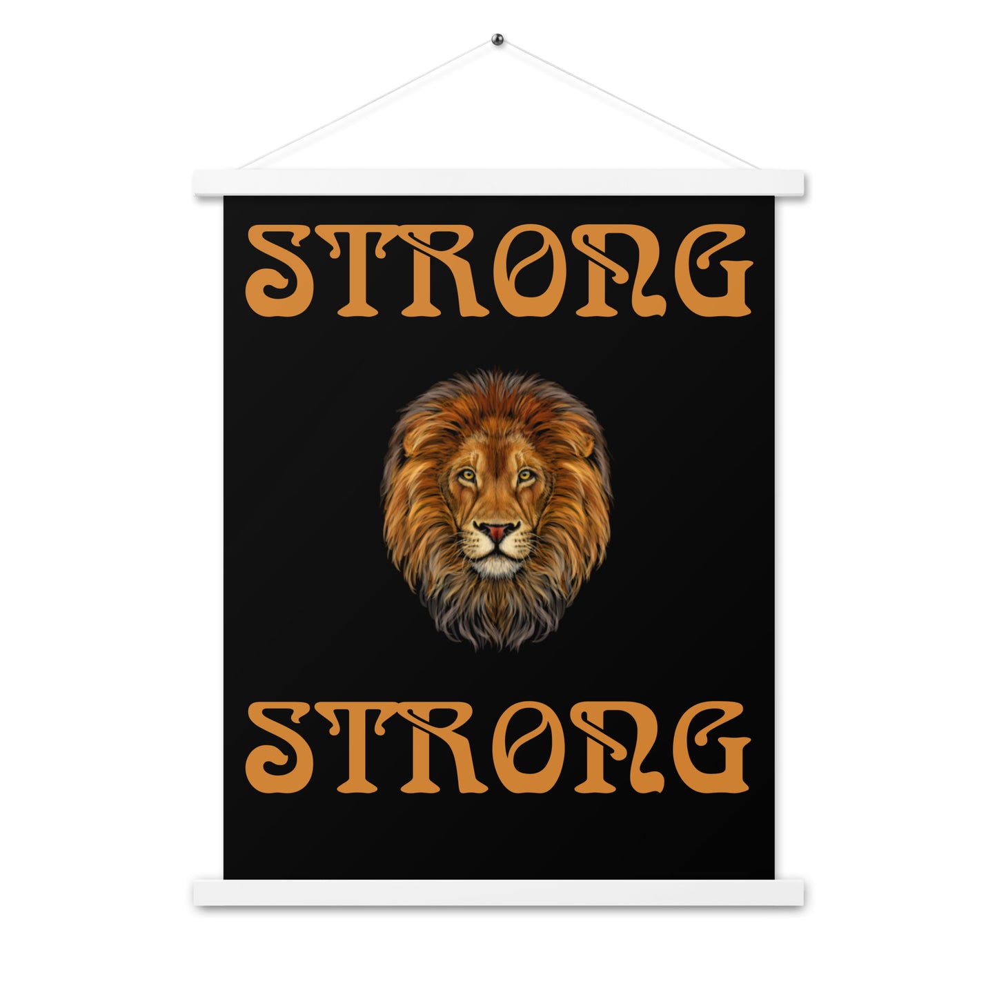 “STRONG” Black Poster W/Bronze Font