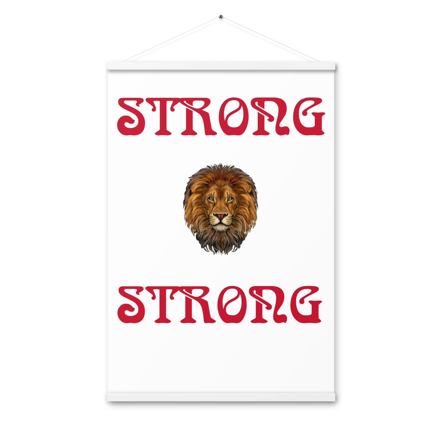 “STRONG” White Poster W/Red Font