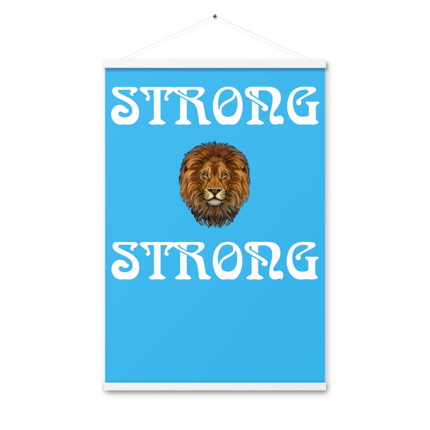 “STRONG”SkyBlue Poster W/White Font