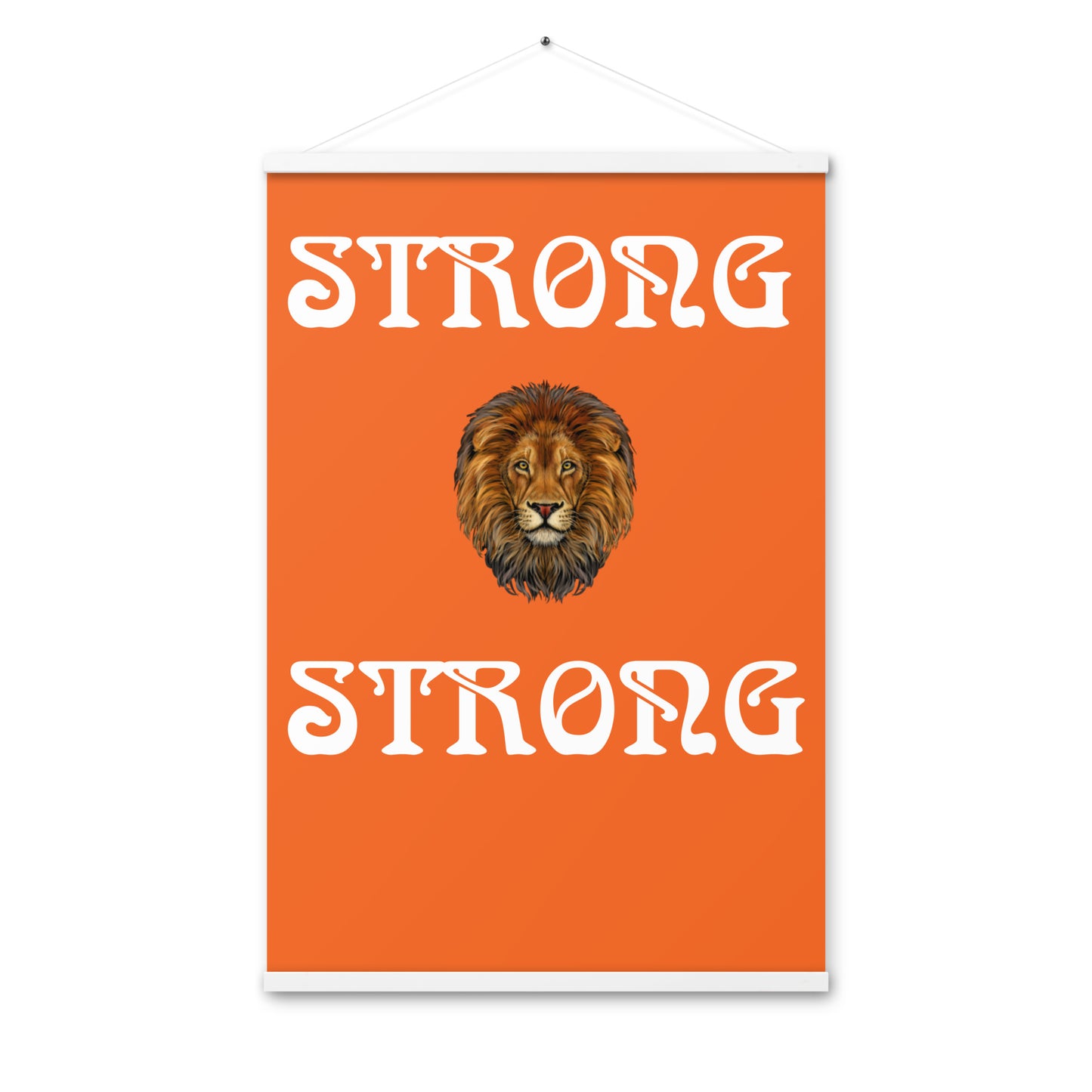 “STRONG” Orange Poster W/White Font