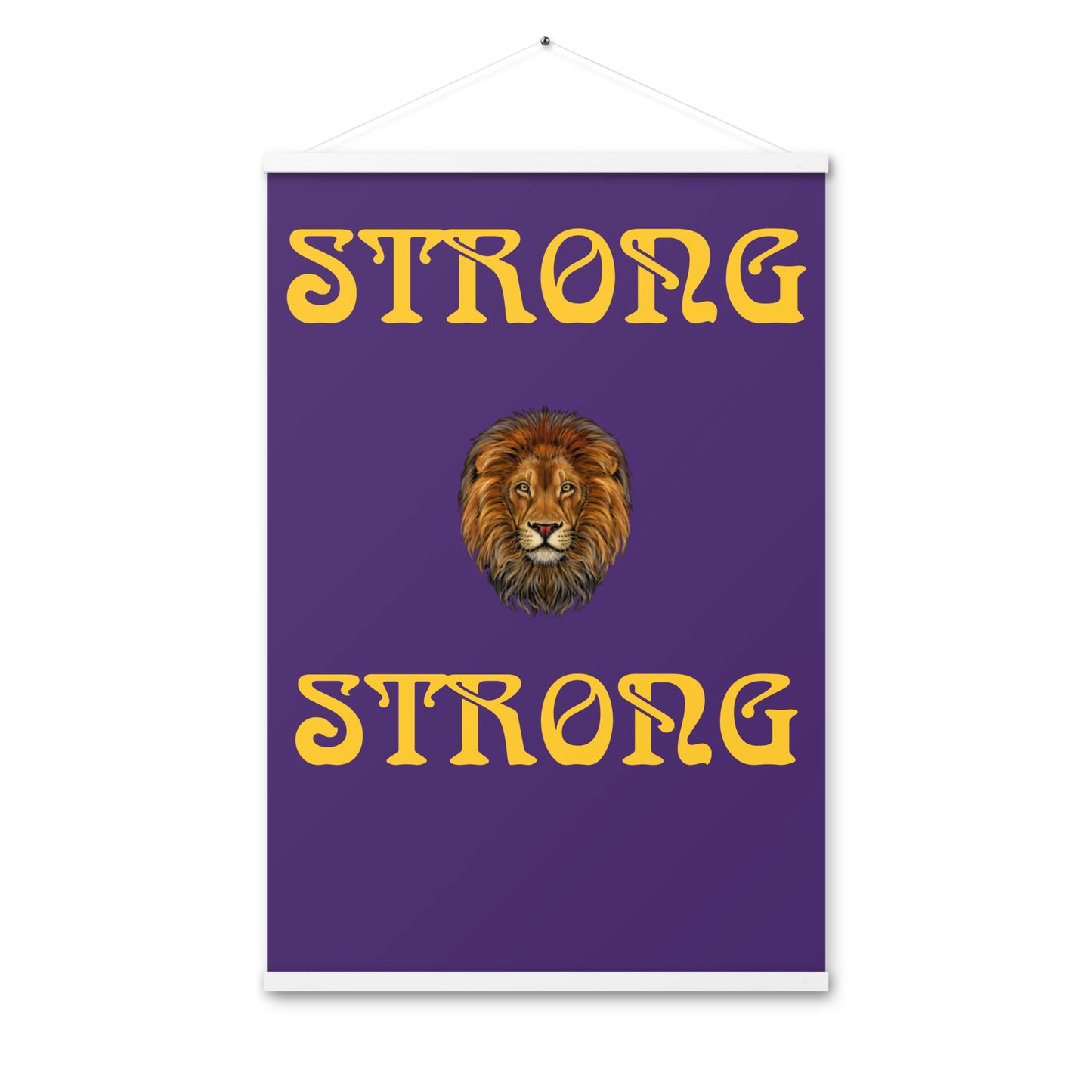“STRONG” Purple Poster W/Yellow Font