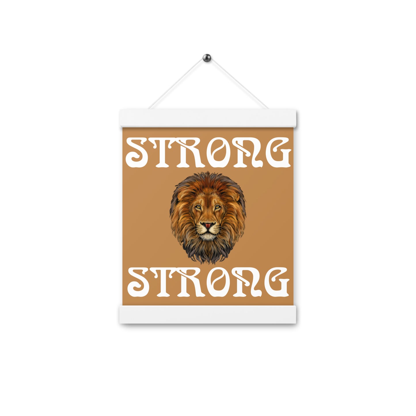 “STRONG” Light Brown Poster W/White Font