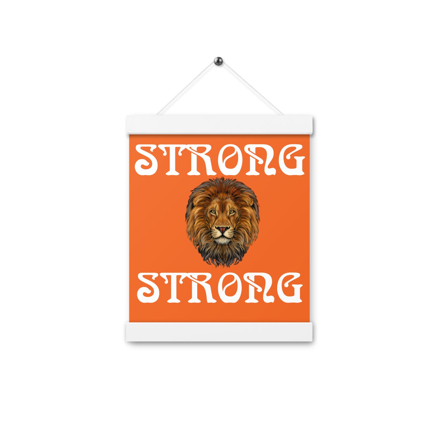 “STRONG” Orange Poster W/White Font