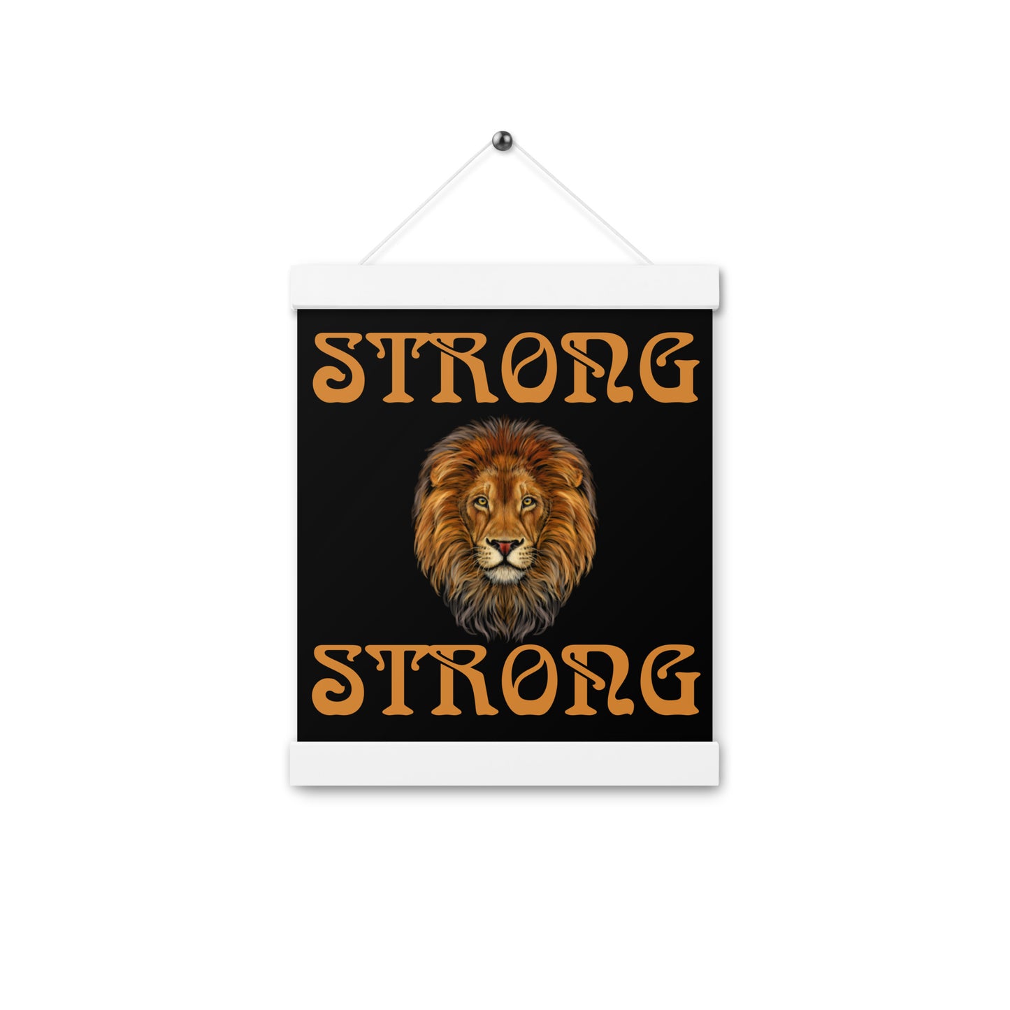 “STRONG” Black Poster W/Bronze Font