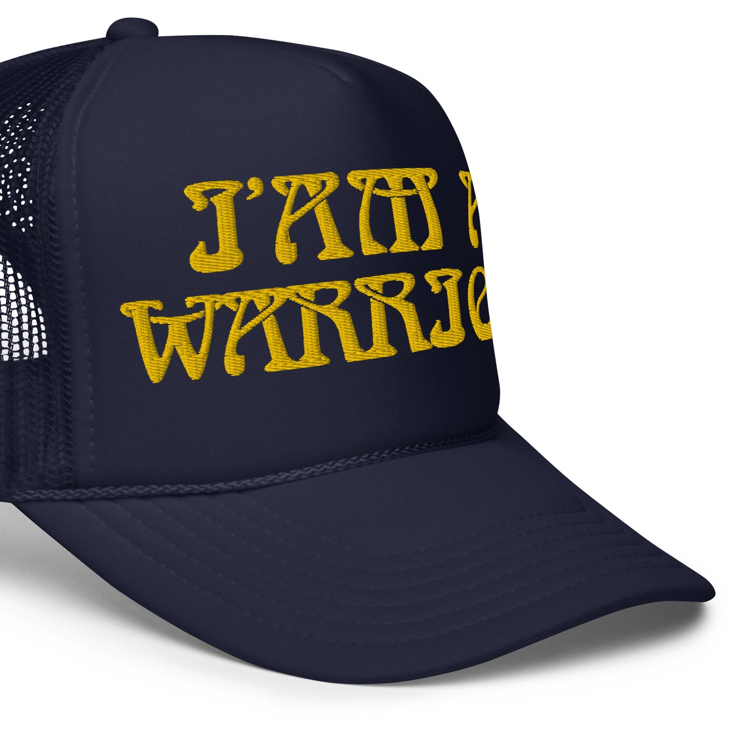 “I’AM A WARRIOR!” Foam Trucker Hat W/Yellow Font