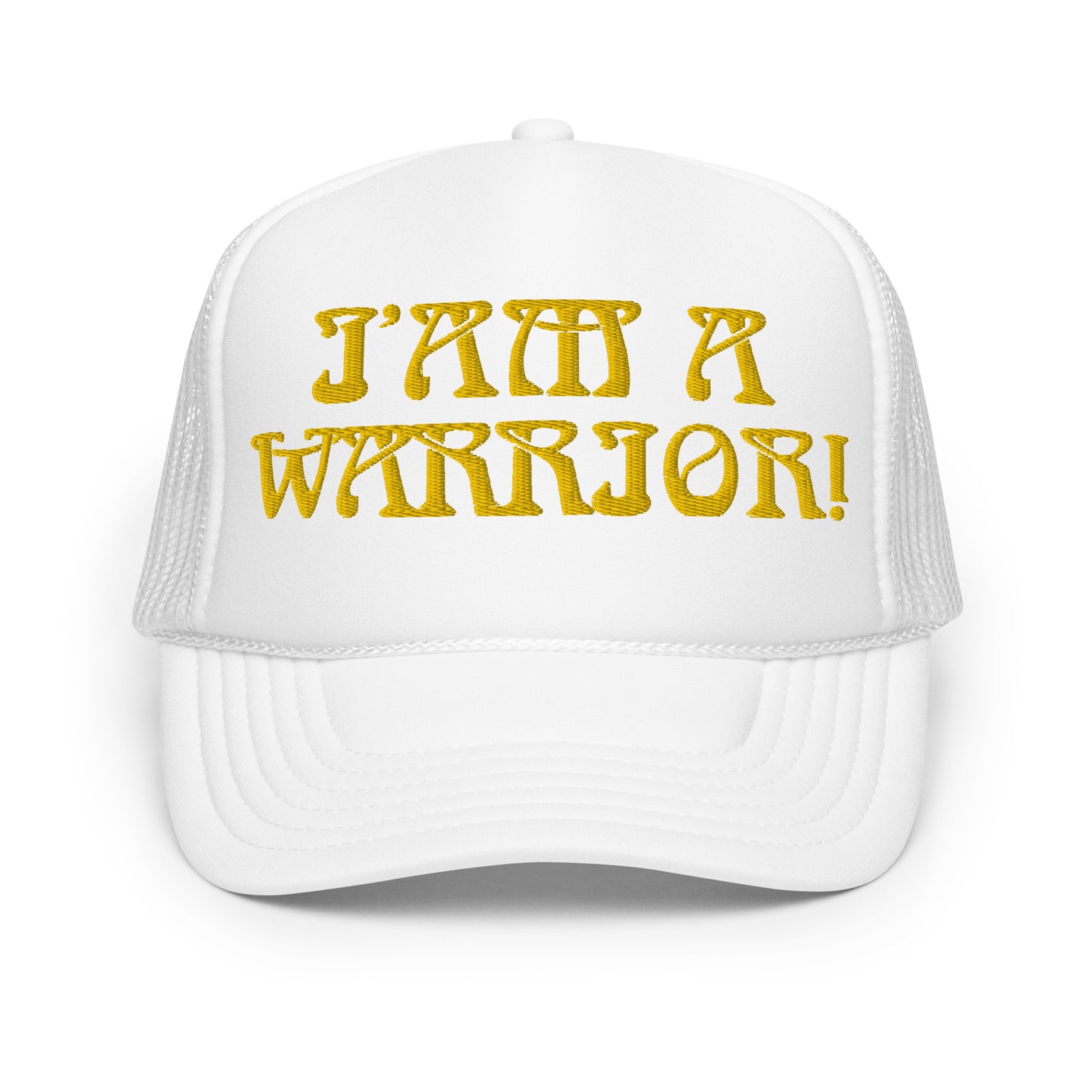 “I’AM A WARRIOR!” Foam Trucker Hat W/Yellow Font
