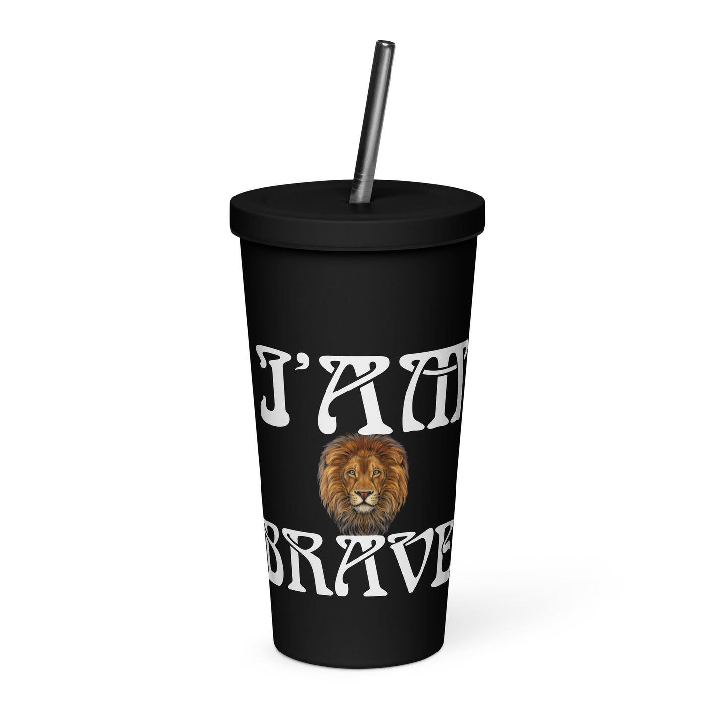 “I’AM BRAVE!”Insulated Tumbler W/White Font