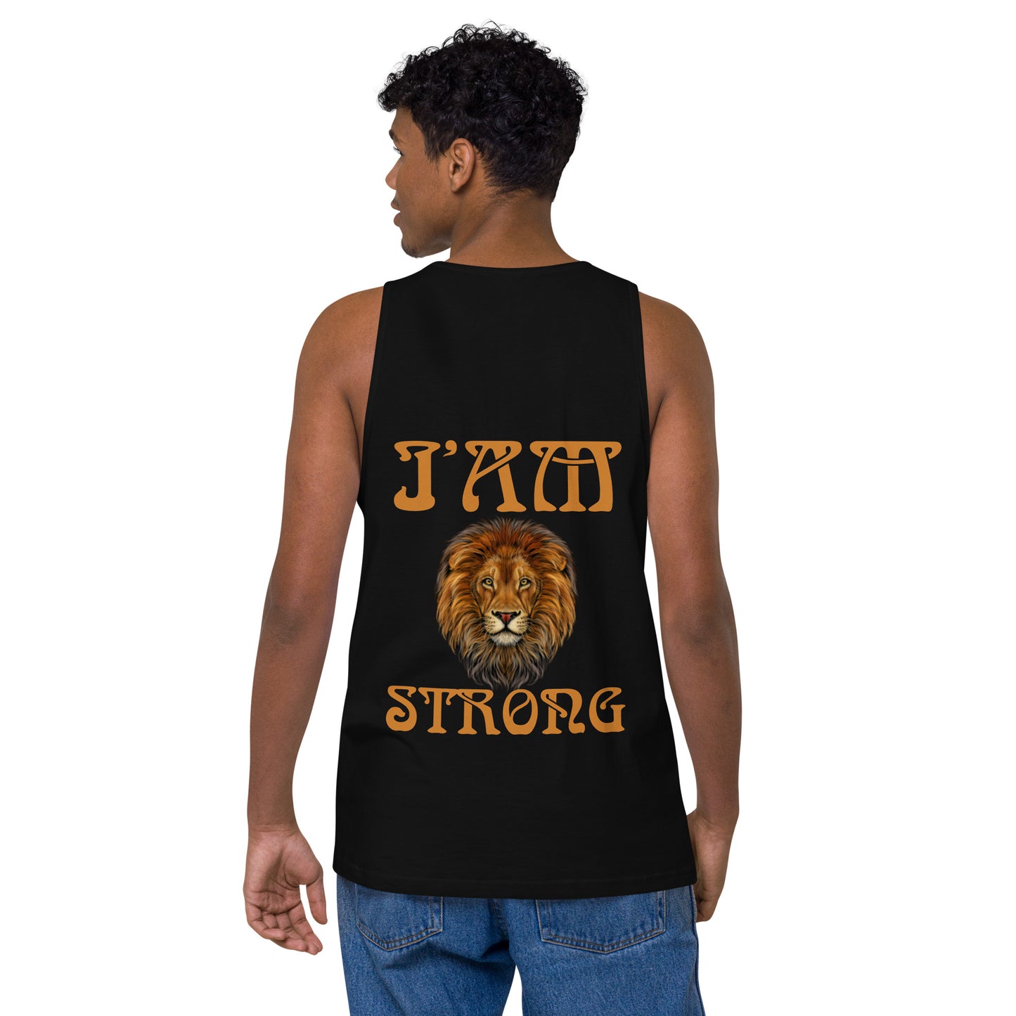 “I’AM STRONG!”Black Men’s Premium Tank Top W/Bronze Font