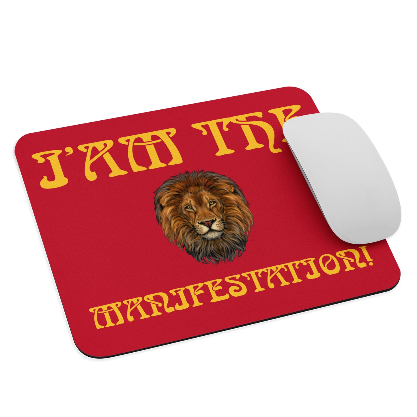 “I’AM THE MANIFESTATION!”Red Mouse Pad W/Yellow Font