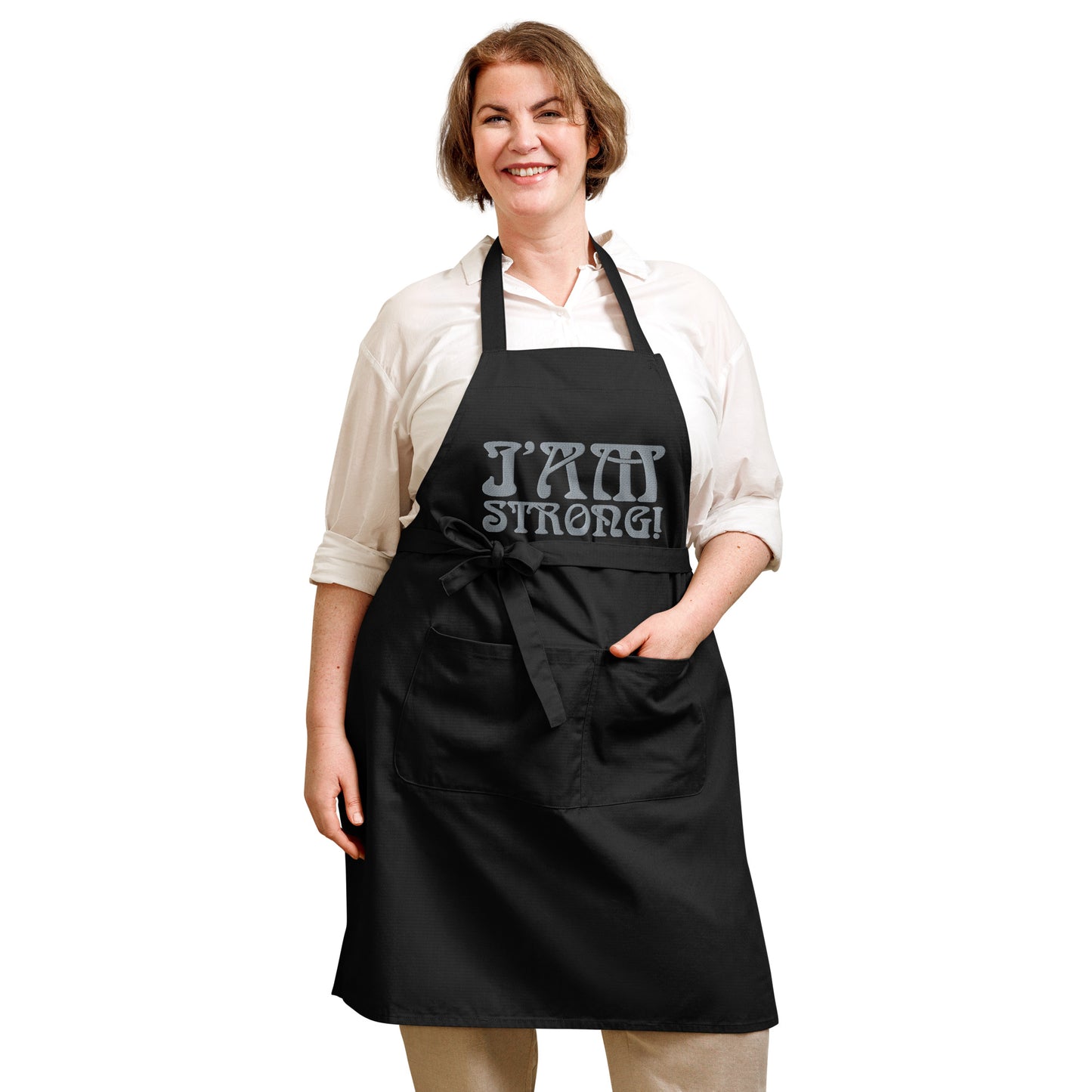“I’AM STRONG!” Embroidered Organic Cotton Apron W/Grey Font