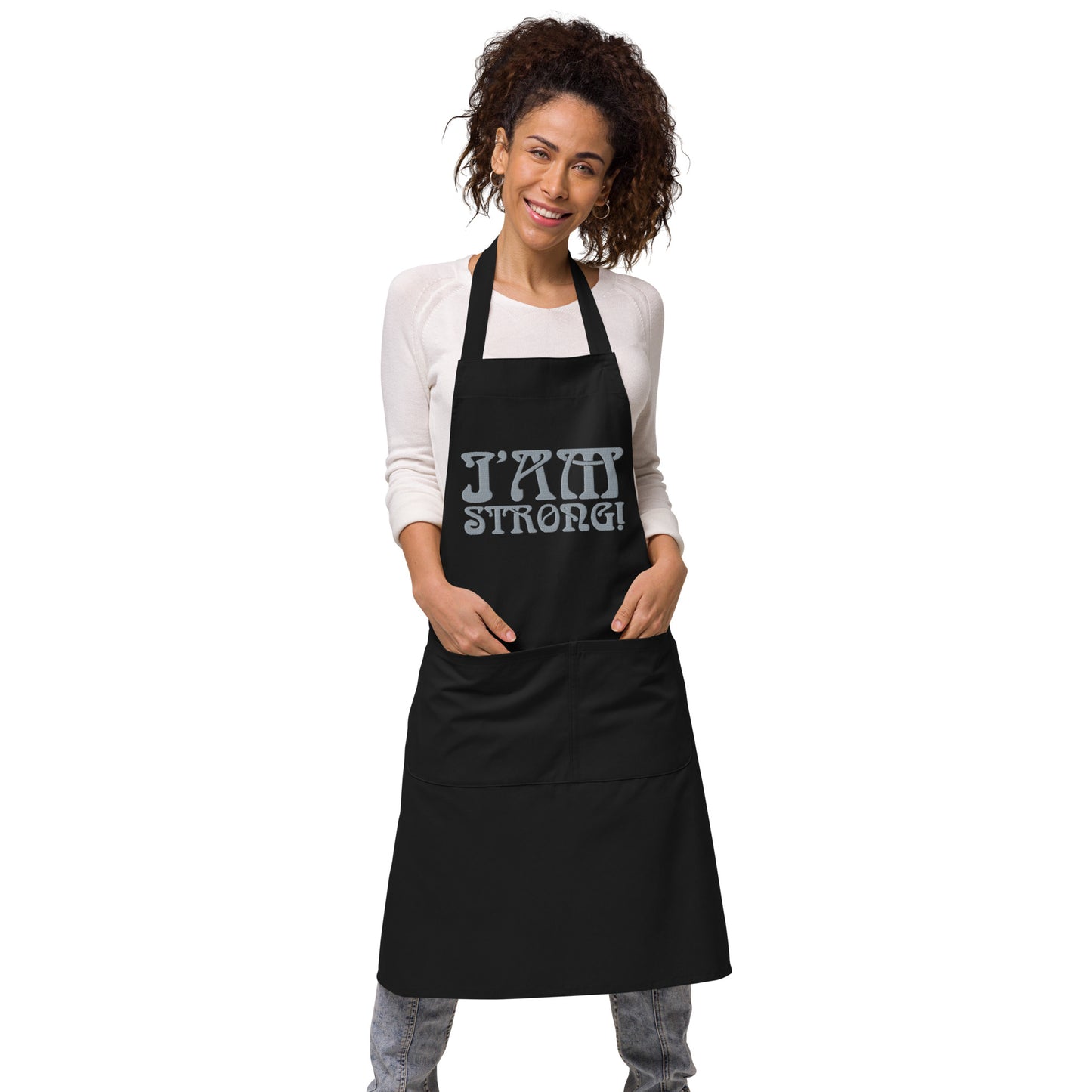 “I’AM STRONG!” Embroidered Organic Cotton Apron W/Grey Font