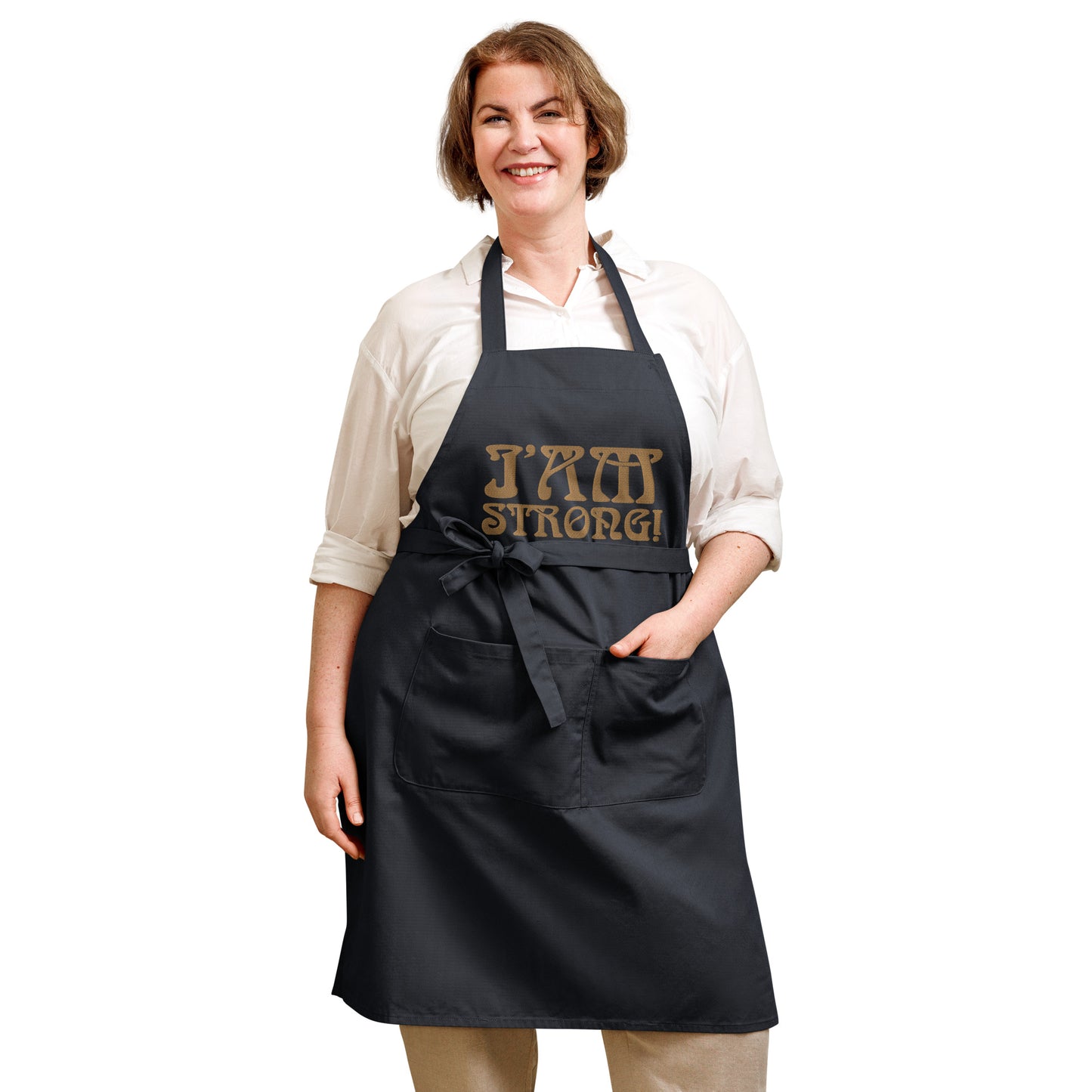 “I’AM STRONG!” Embroidered Organic Cotton Apron W/Bronze Font