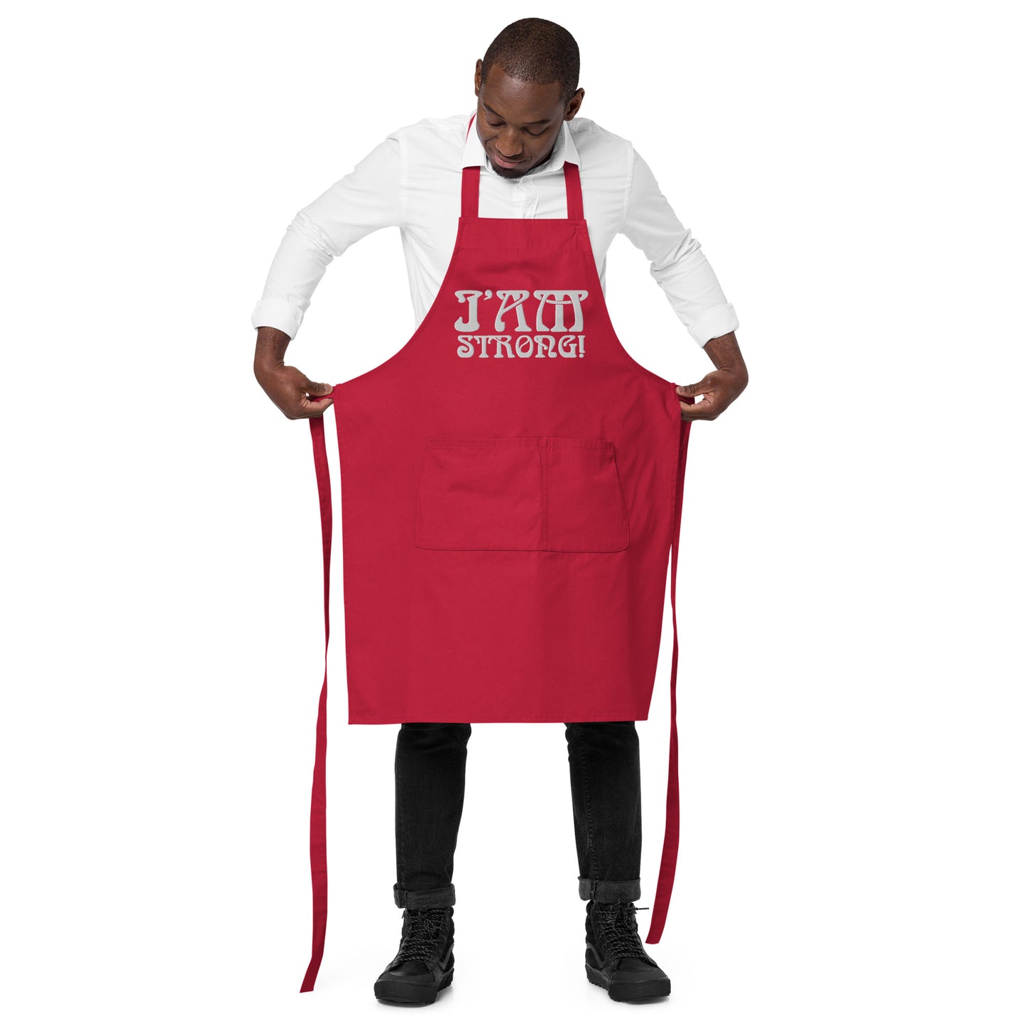 “I’AM STRONG!” Embroidered Organic Cotton Apron W/White Font
