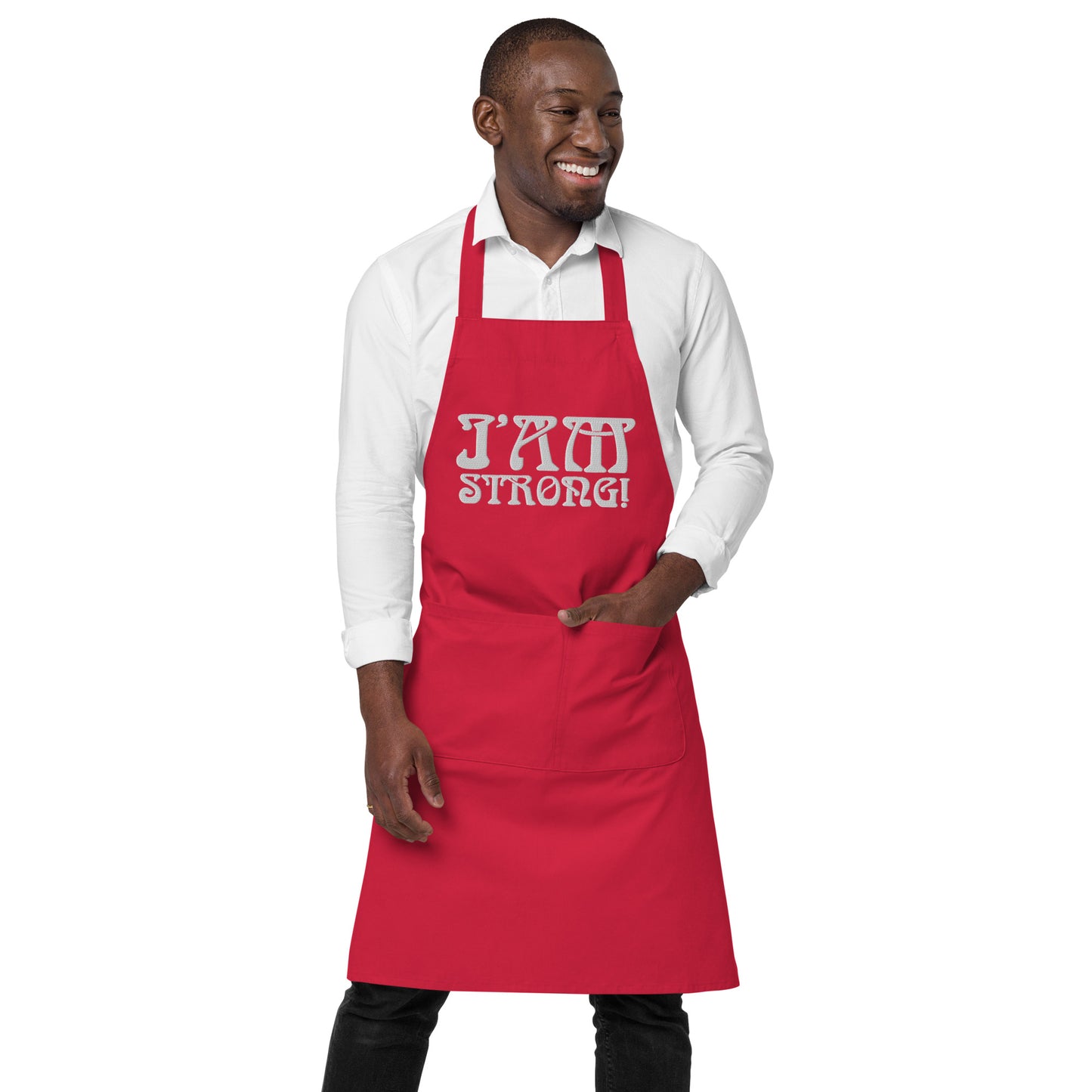 “I’AM STRONG!” Embroidered Organic Cotton Apron W/White Font