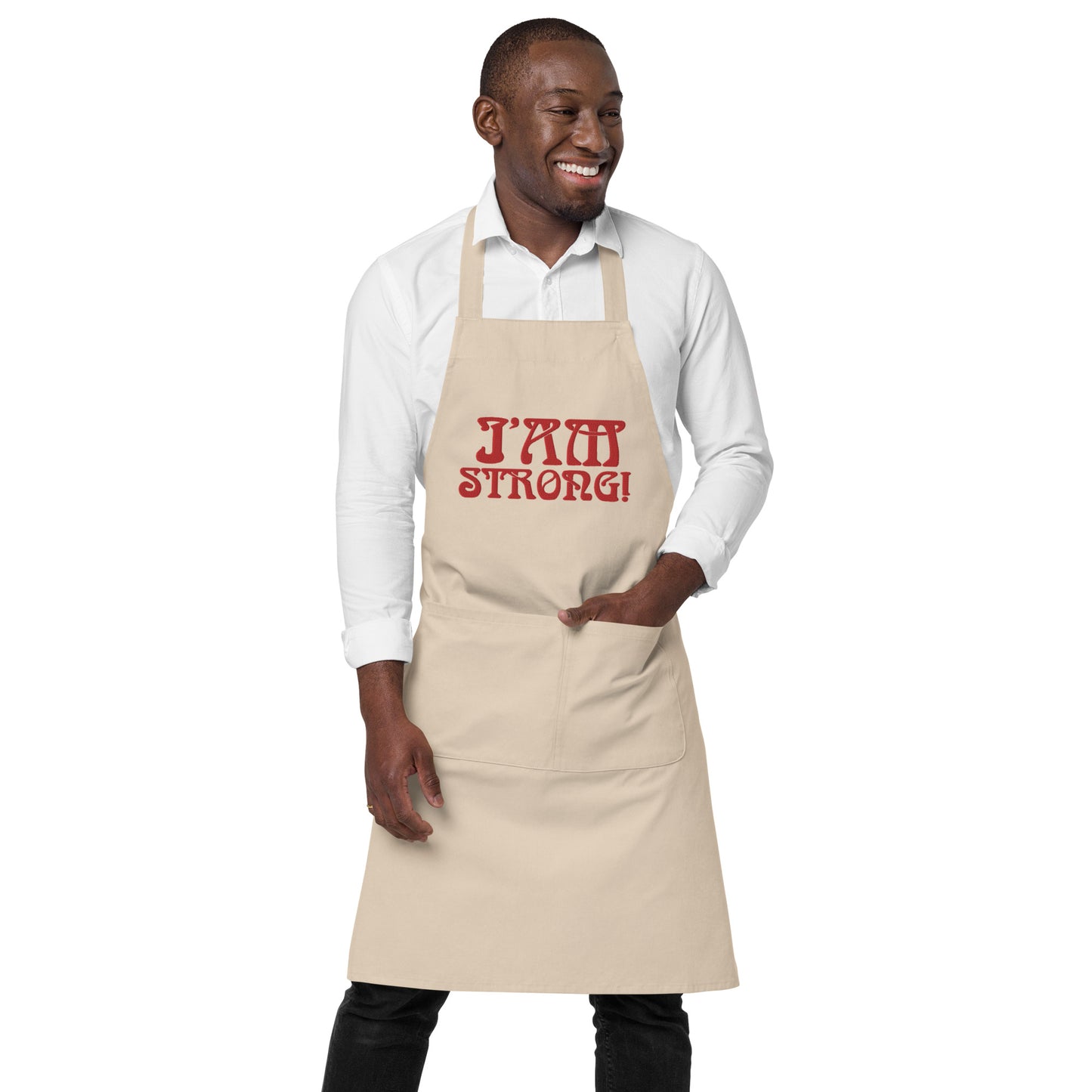 “I’AM STRONG!”Embroidered Organic Cotton Apron W/Red Font