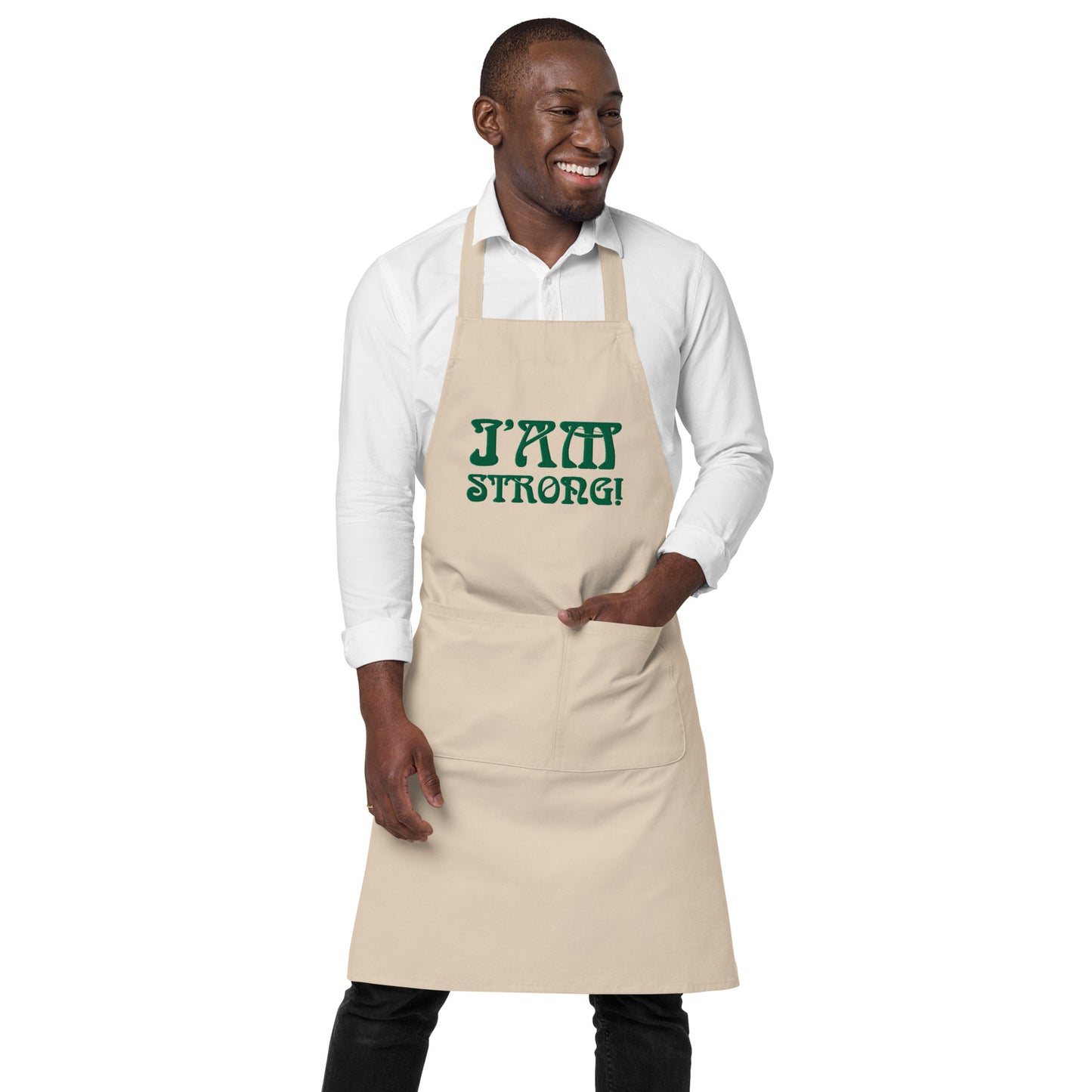 “I’AM STRONG!” Embroidered Organic Cotton Apron W/Green Font