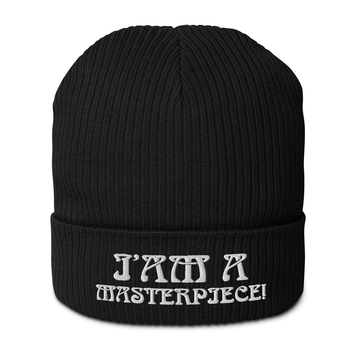 “I’AM A MASTERPIECE!” Organic Ribbed Beanie W/White Font