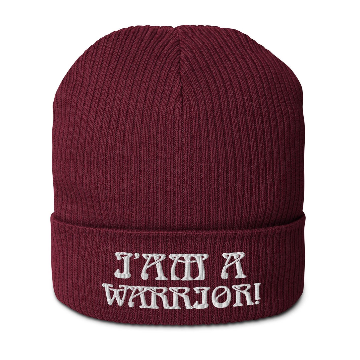 “I’AM A WARRIOR!” Organic Ribbed Beanie W/White Font