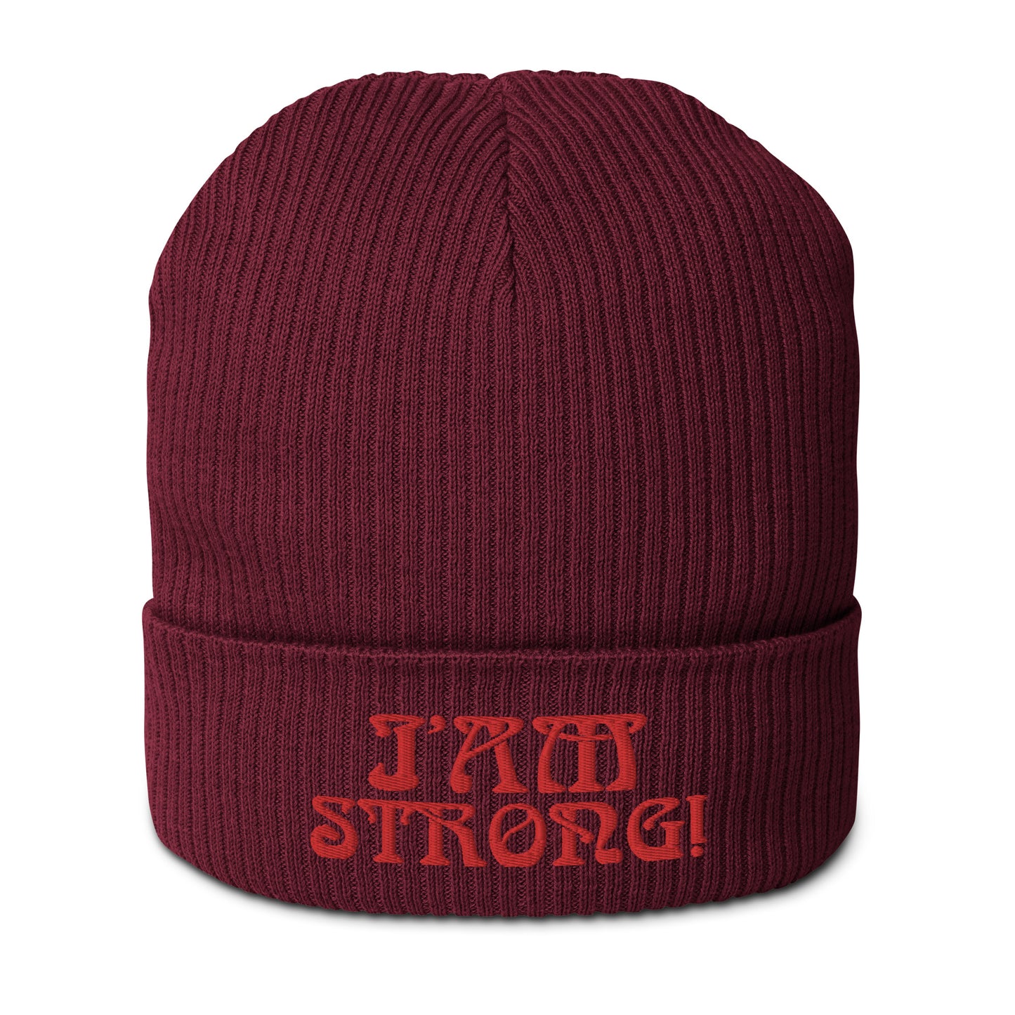 “I’AM STRONG!” Organic Ribbed Beanie W/Red Font