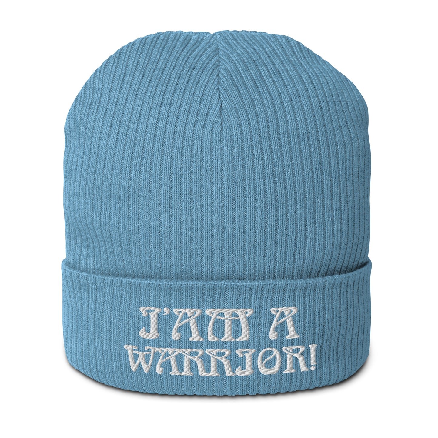 “I’AM A WARRIOR!” Organic Ribbed Beanie W/White Font