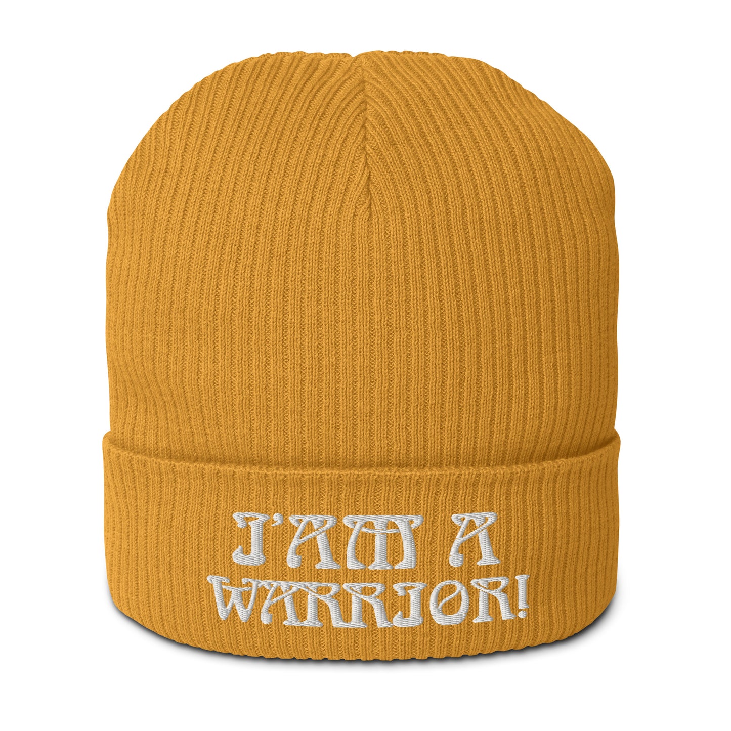 “I’AM A WARRIOR!” Organic Ribbed Beanie W/White Font