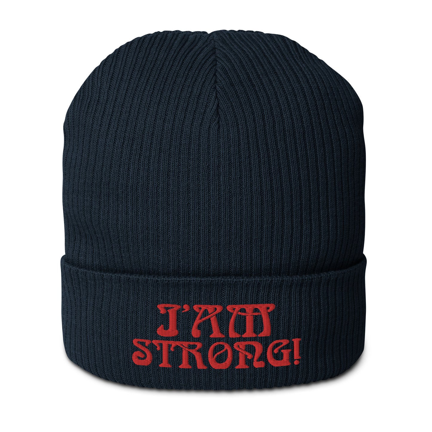 “I’AM STRONG!” Organic Ribbed Beanie W/Red Font