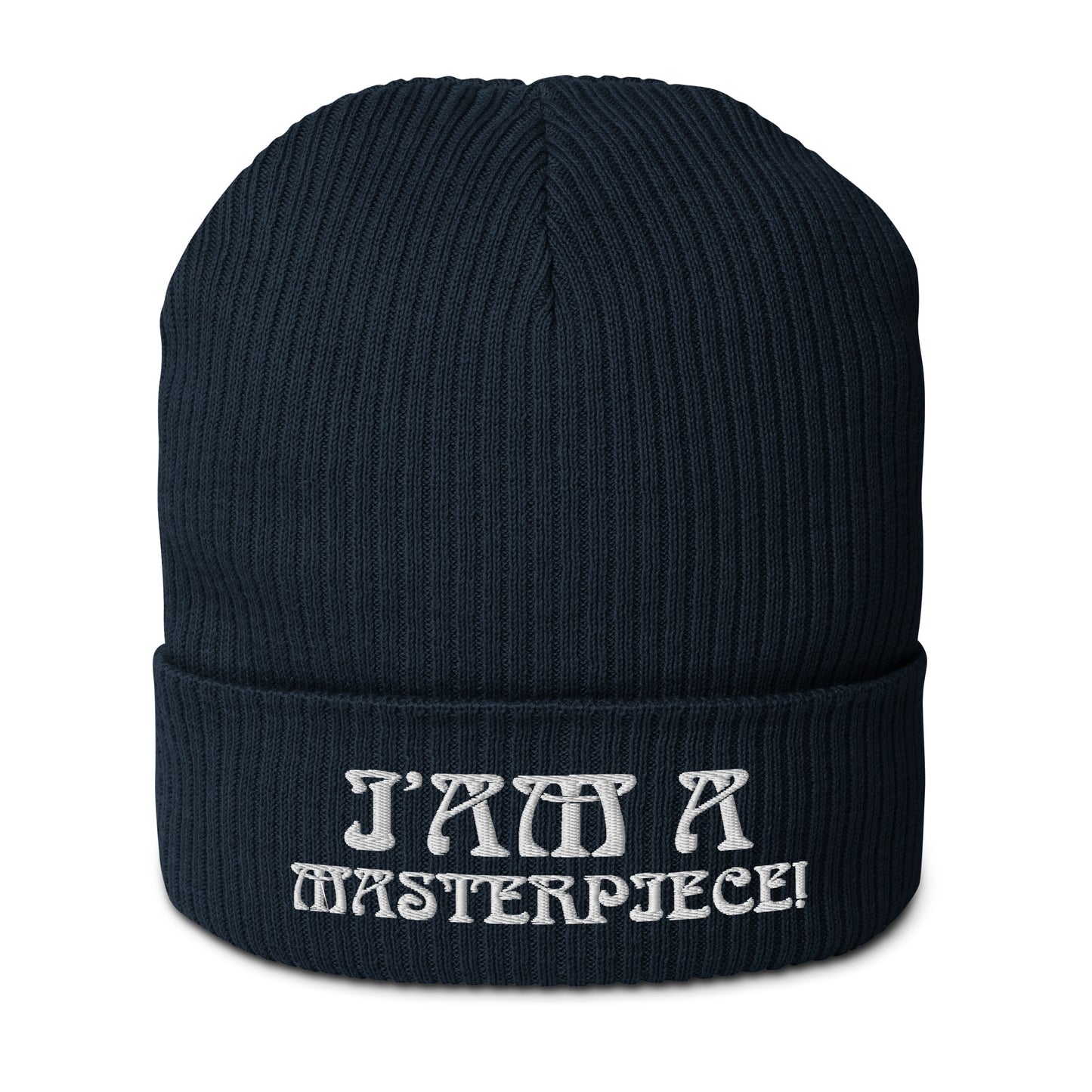 “I’AM A MASTERPIECE!” Organic Ribbed Beanie W/White Font